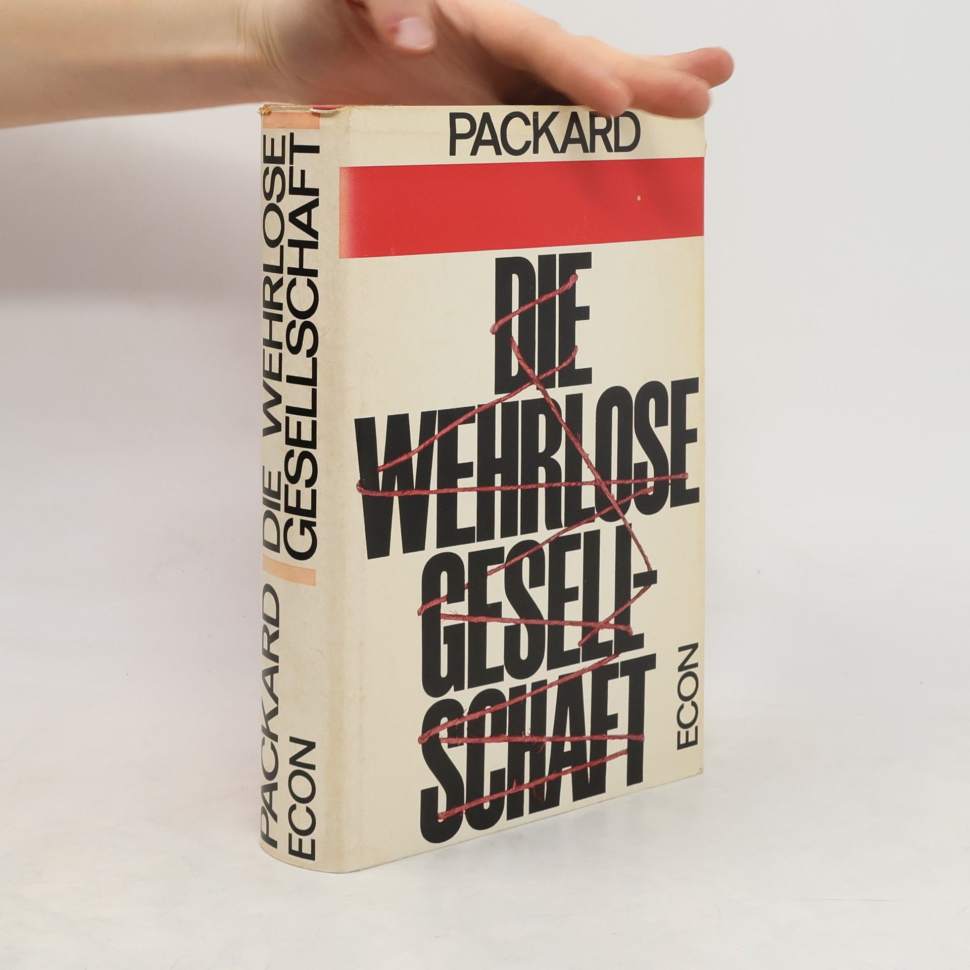 Vance Oakley Packard Die Wehrlose Gesellschaft