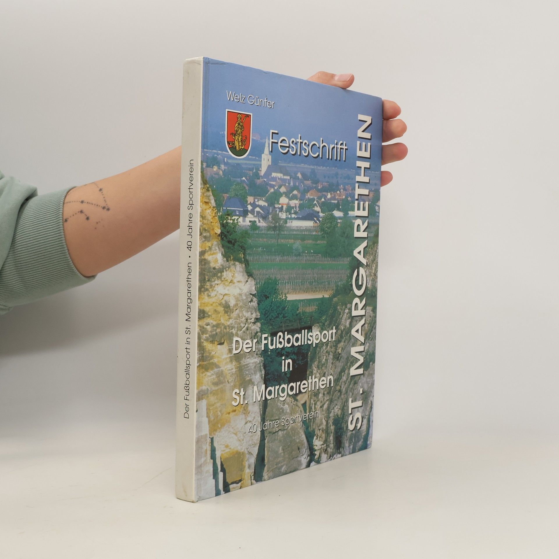 Günter Welz Der Fußballsport in St. Margarethen