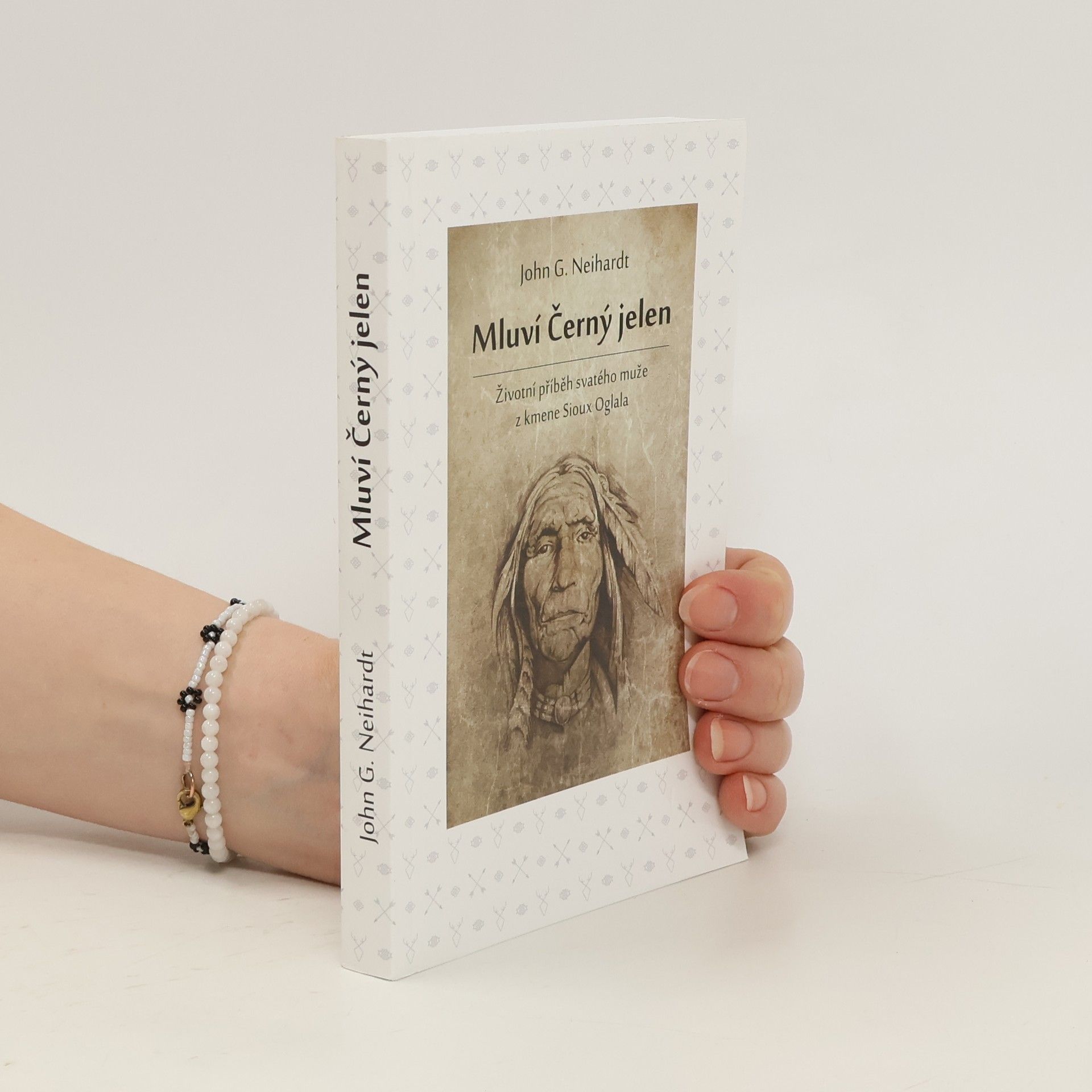 John G. Neihardt Mluví Černý jelen. Životní příběh svatého muže z kmene Sioux Oglala