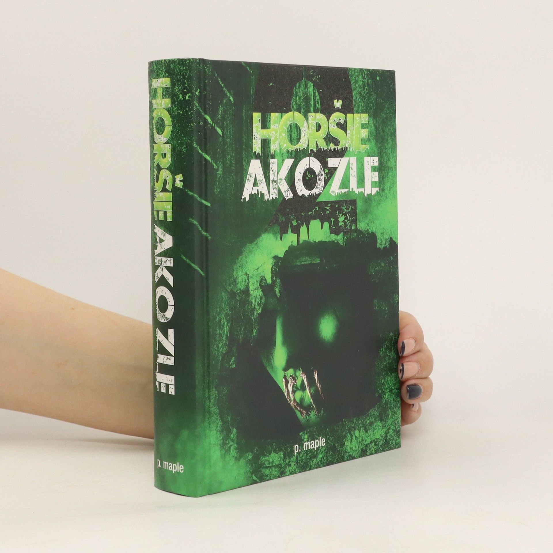 P. Maple Horšie ako zle