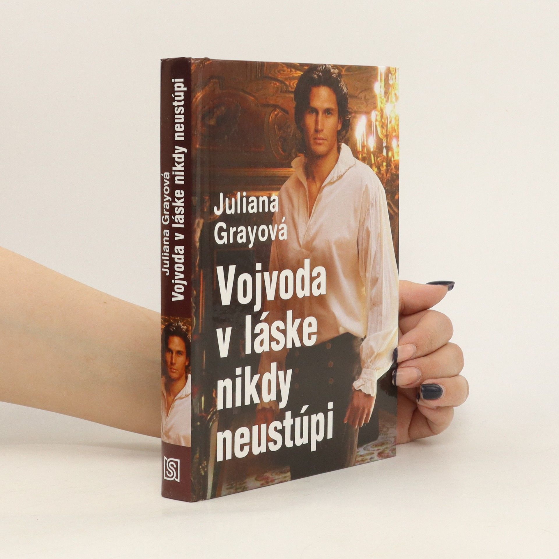 Juliana Gray Vojvoda v láske nikdy neustúpí