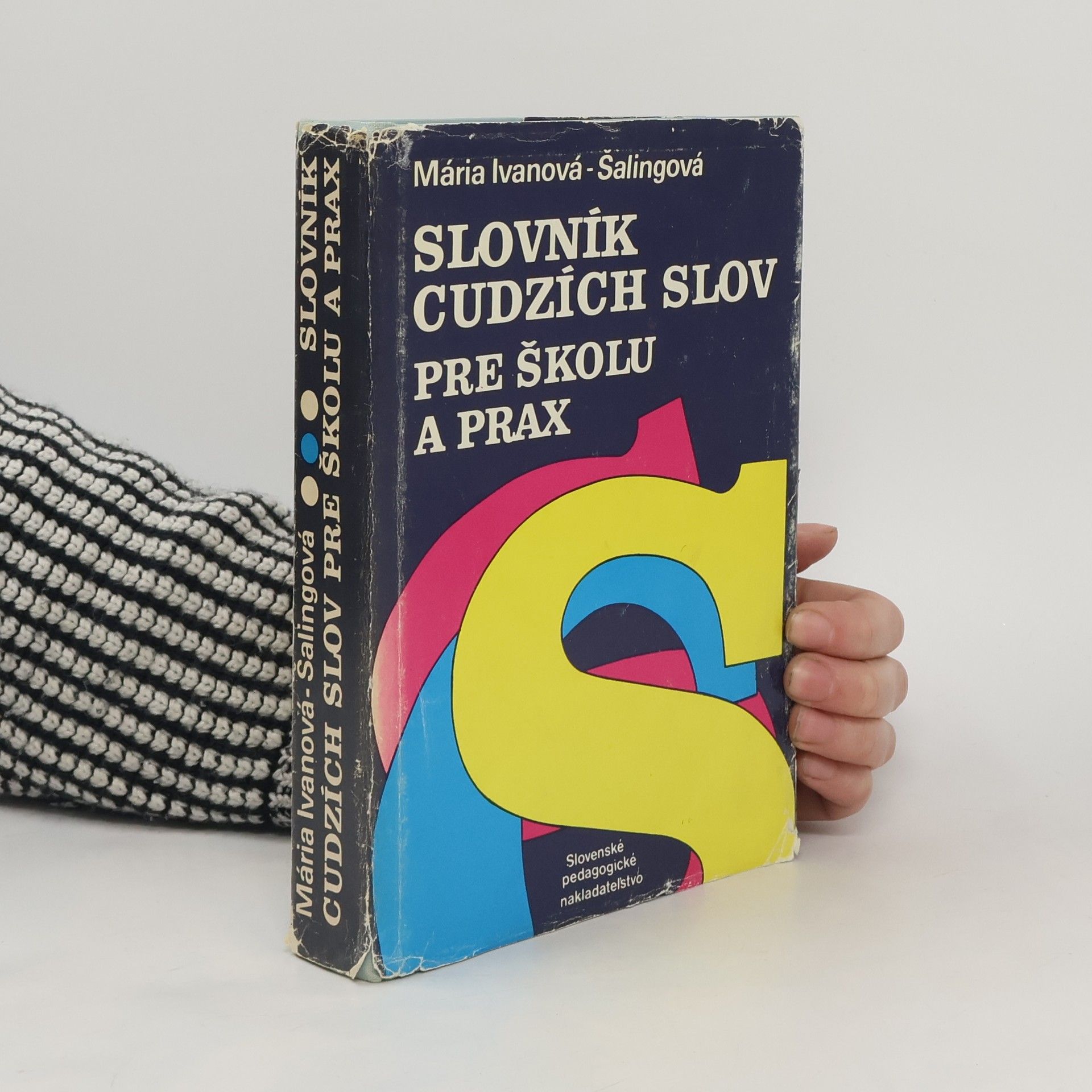Mária Ivanová Šalingová Slovník cudzích slov pre školu a prax
