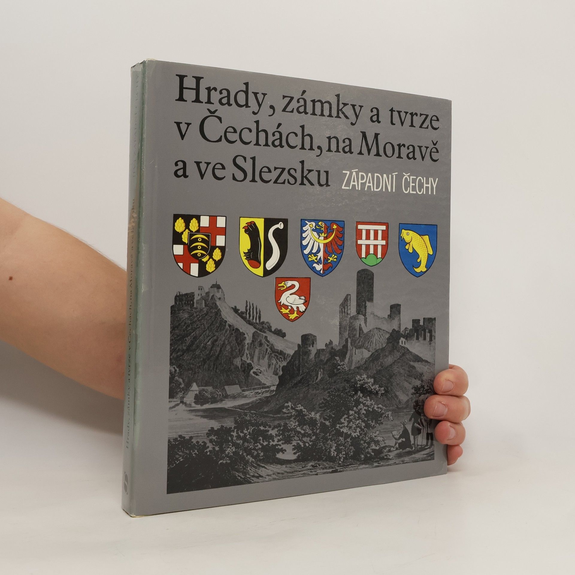 Kolektiv autorů Hrady, zámky a tvrze v Čechách, na Moravě a ve Slezsku IV. Západní Čechy