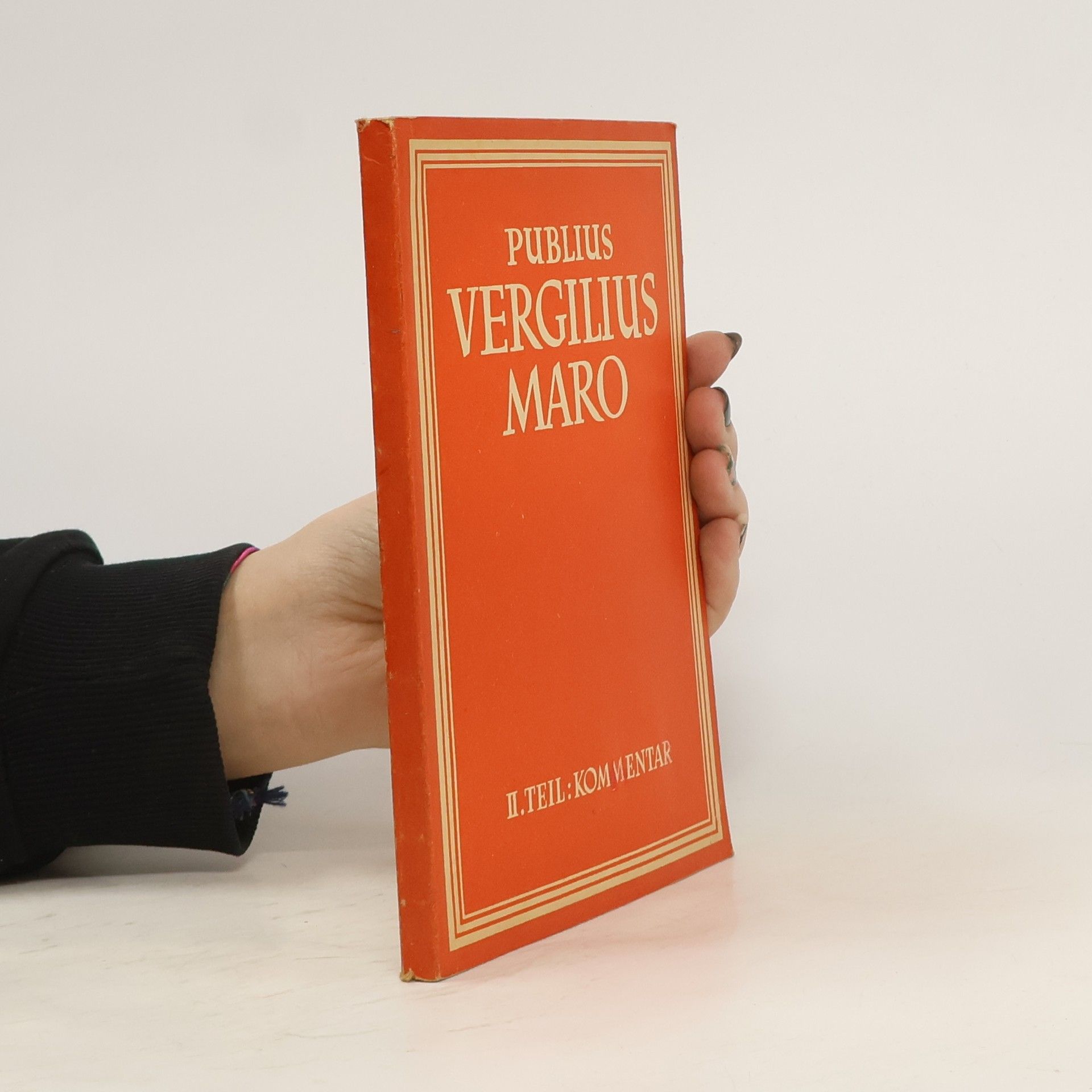 Hans Malicsek Publius Vergilius Maro. II. Teil: Kommentar
