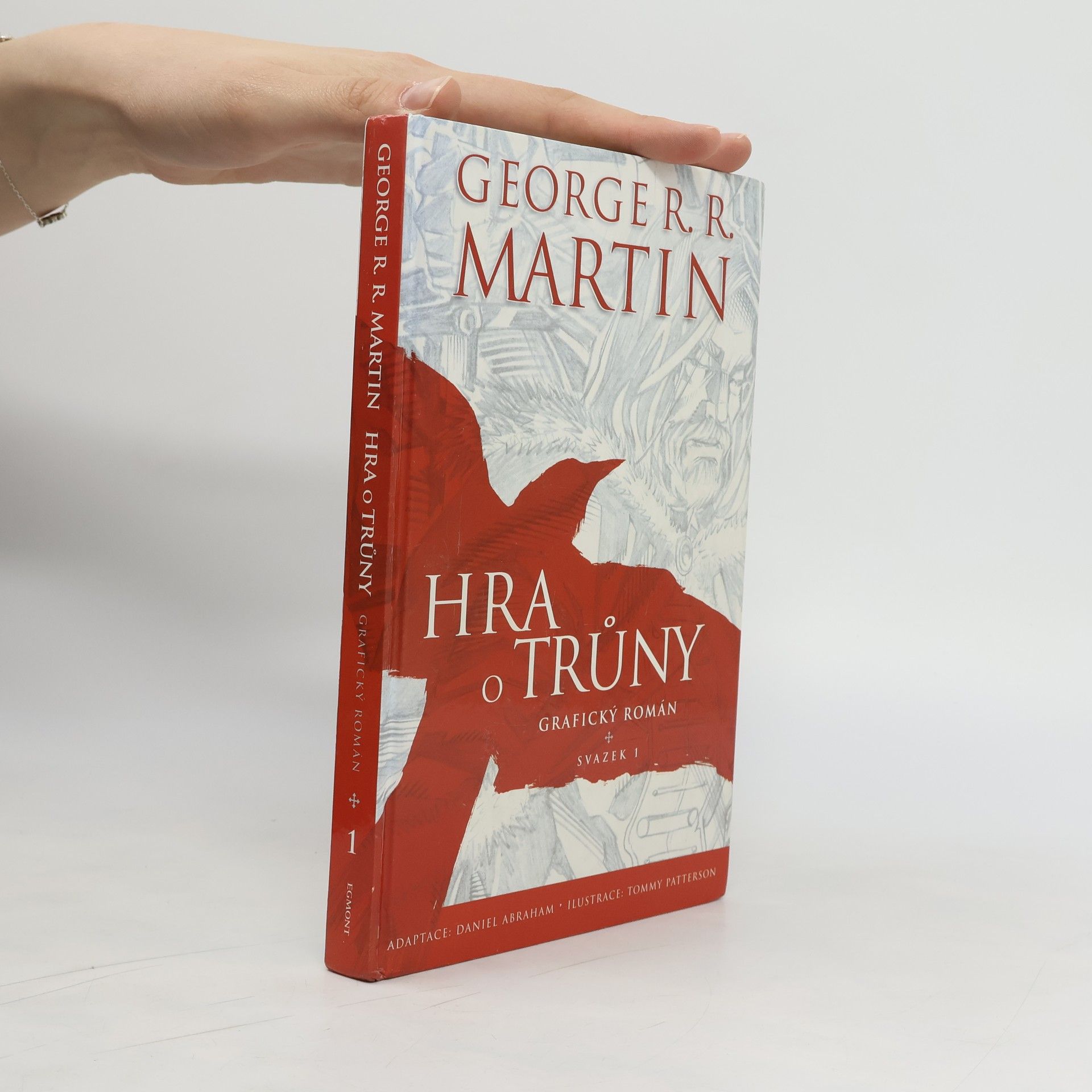 George Raymond Richard Martin Hra o trůny: Grafický román - svazek 1