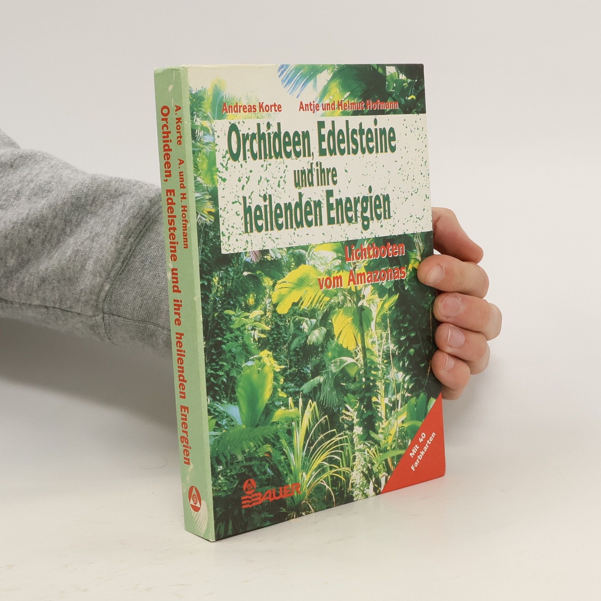 Andreas Korte Orchideen, Edelsteine und ihre heilenden Energien