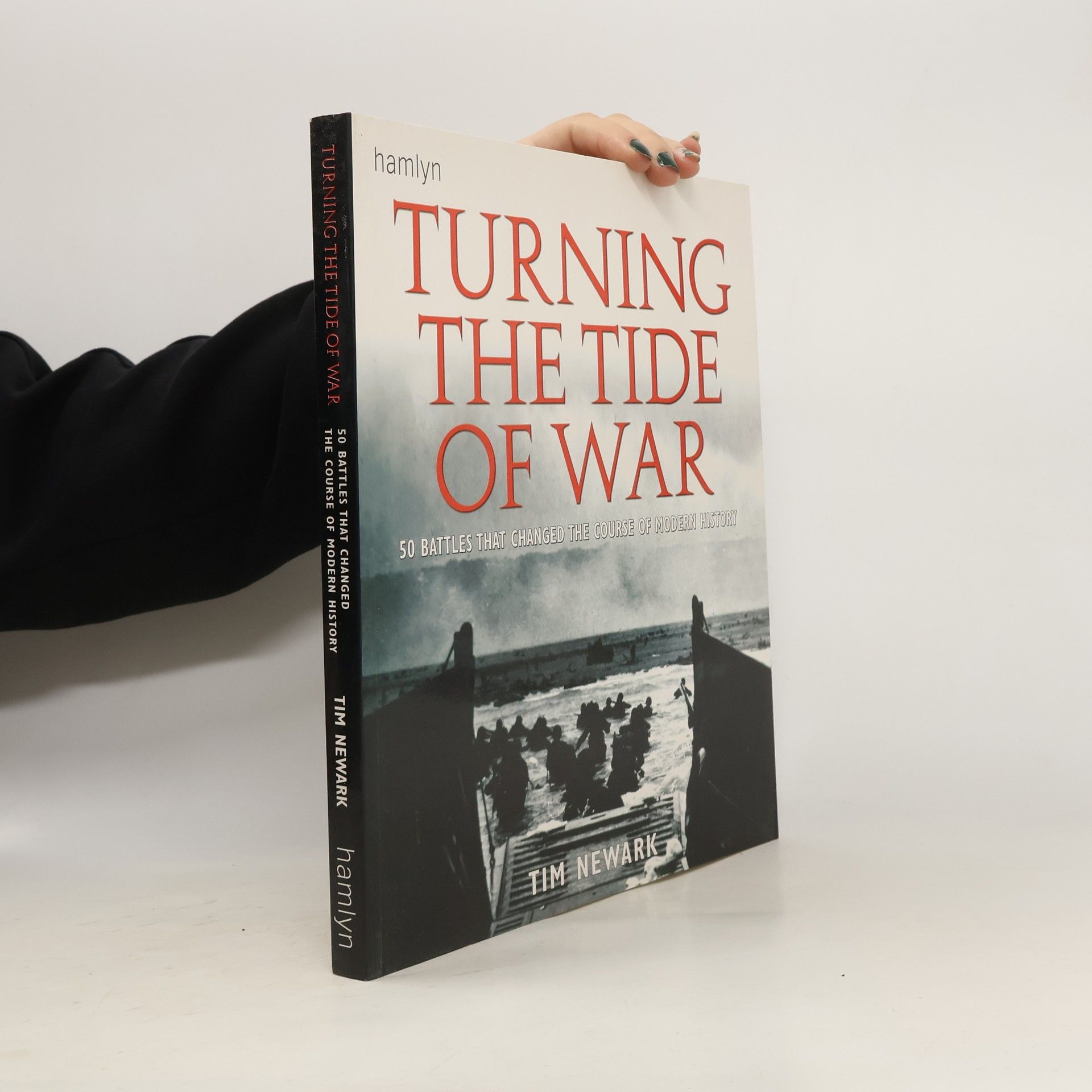 Tim Newark Turning the Tide of War