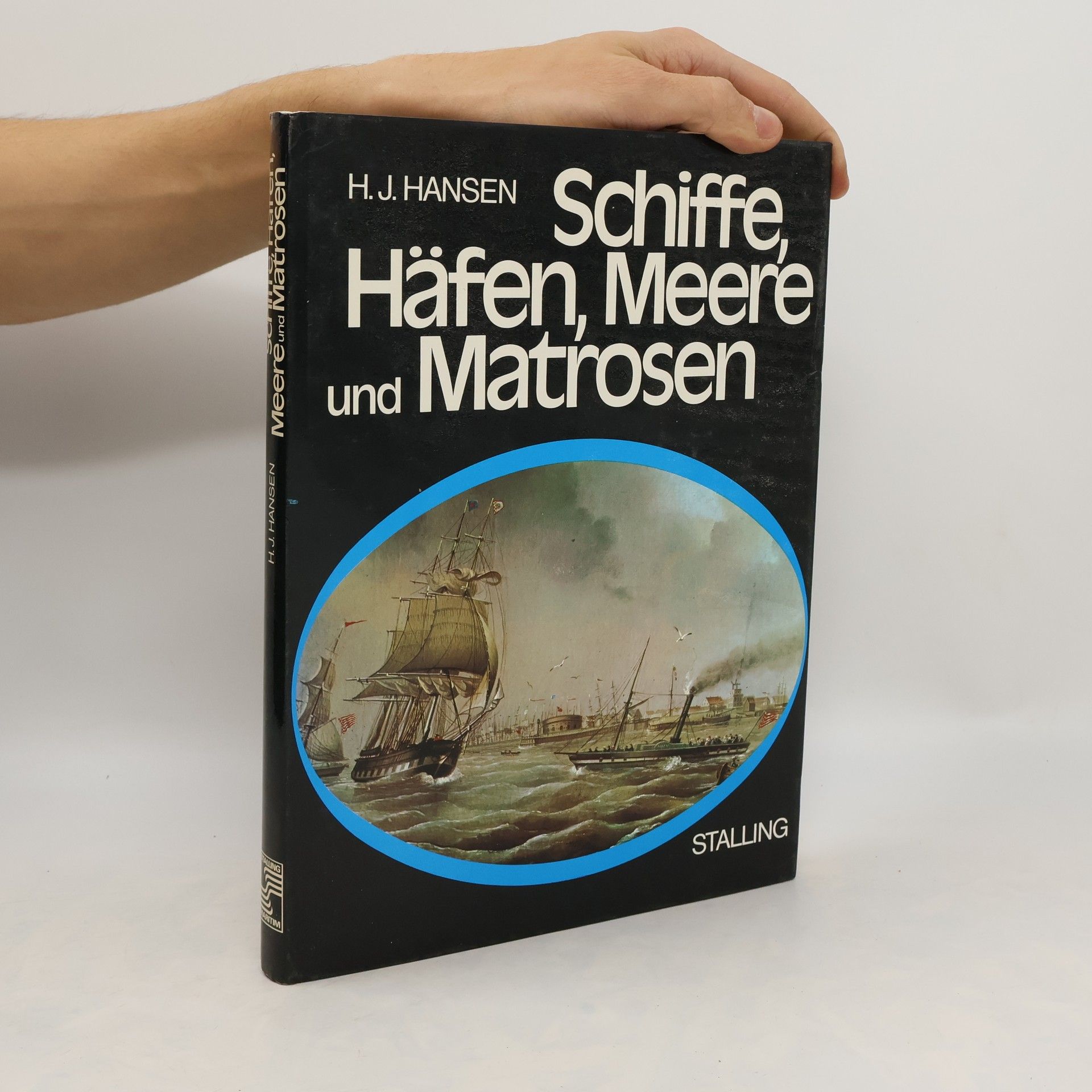 Hans Jürgen Hansen Schiffe, Häfen, Meere und Matrosen