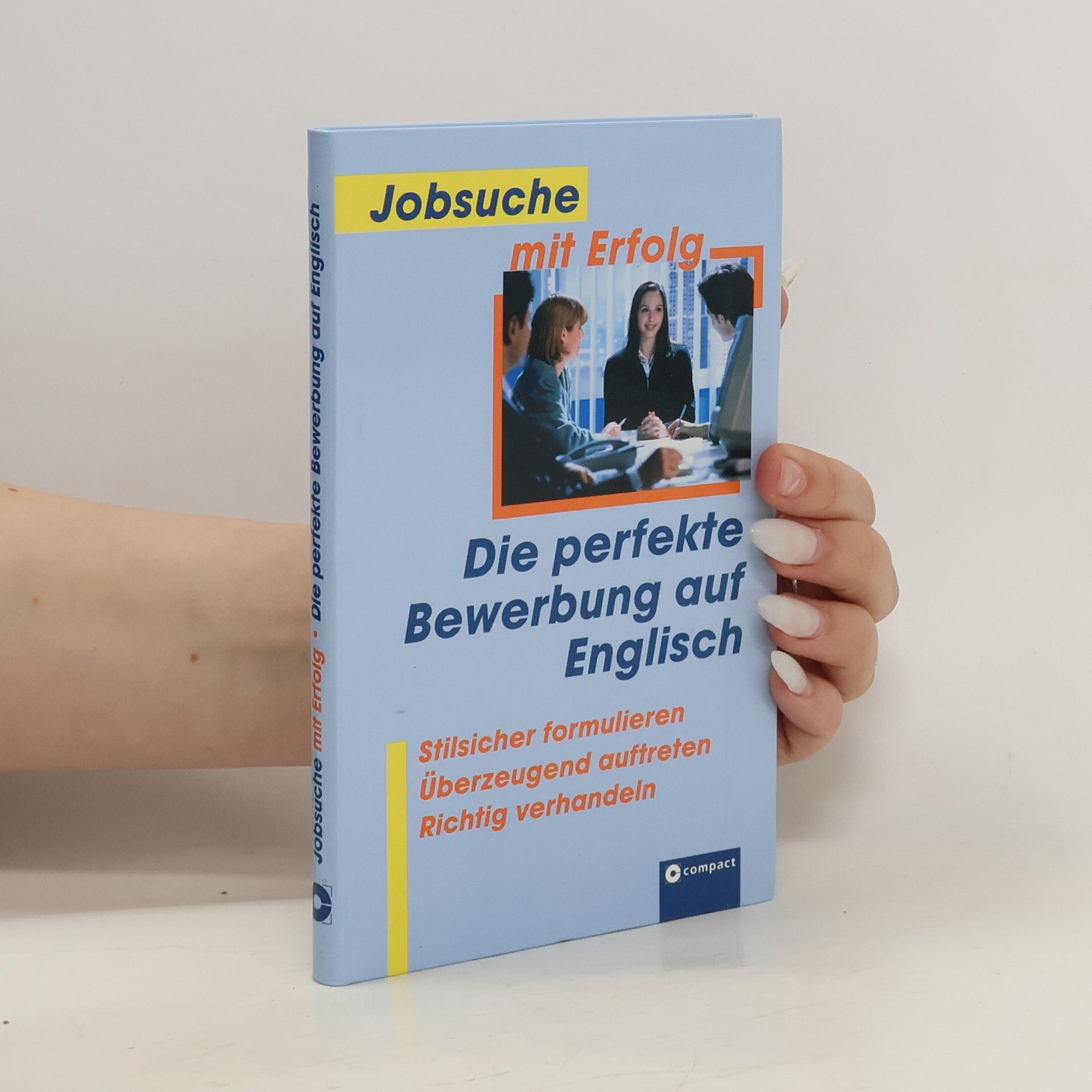 Caroline Kazianka-Hetfleisch Die perfekte Bewerbung auf Englisch