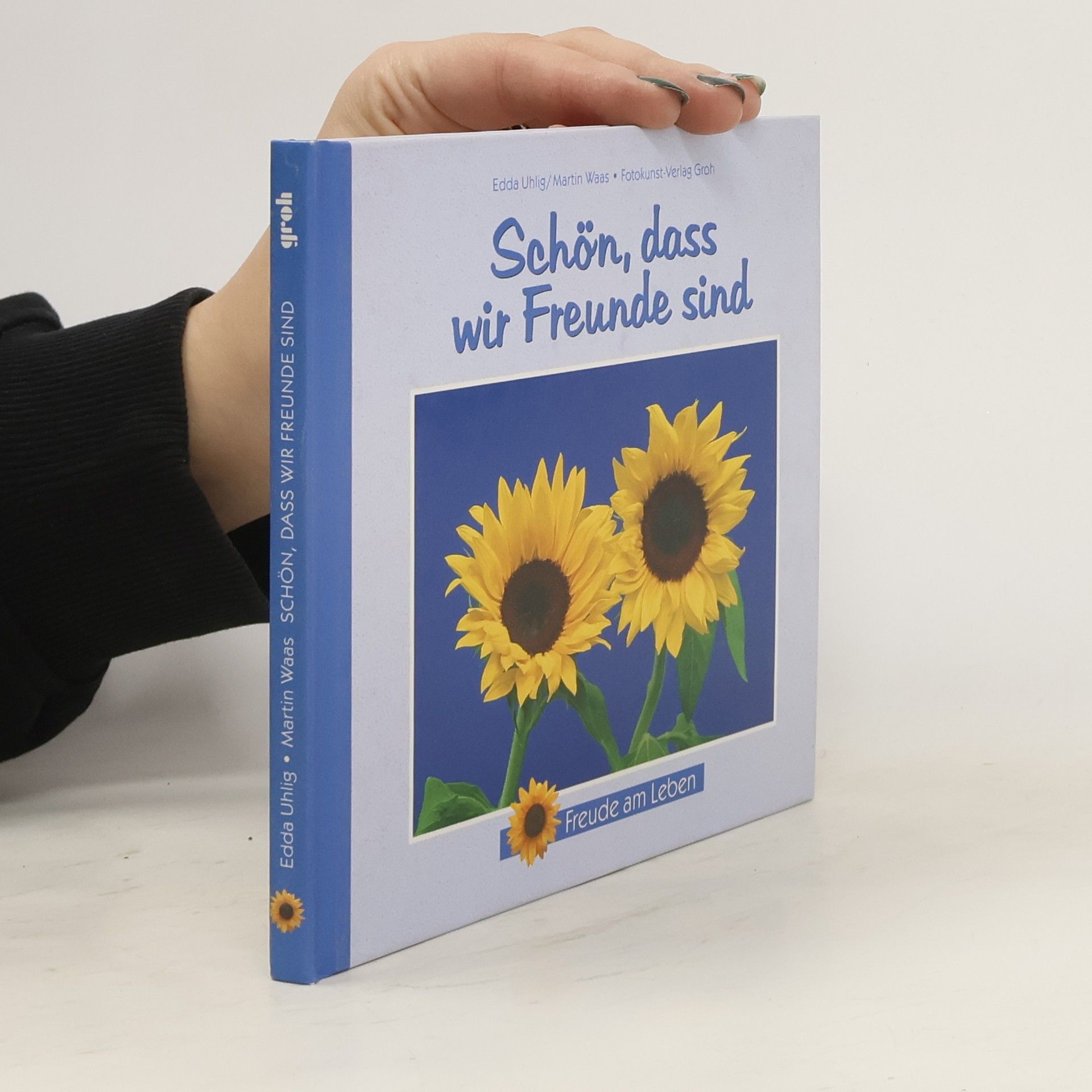 Edda Uhlig Schön, dass wir Freunde sind