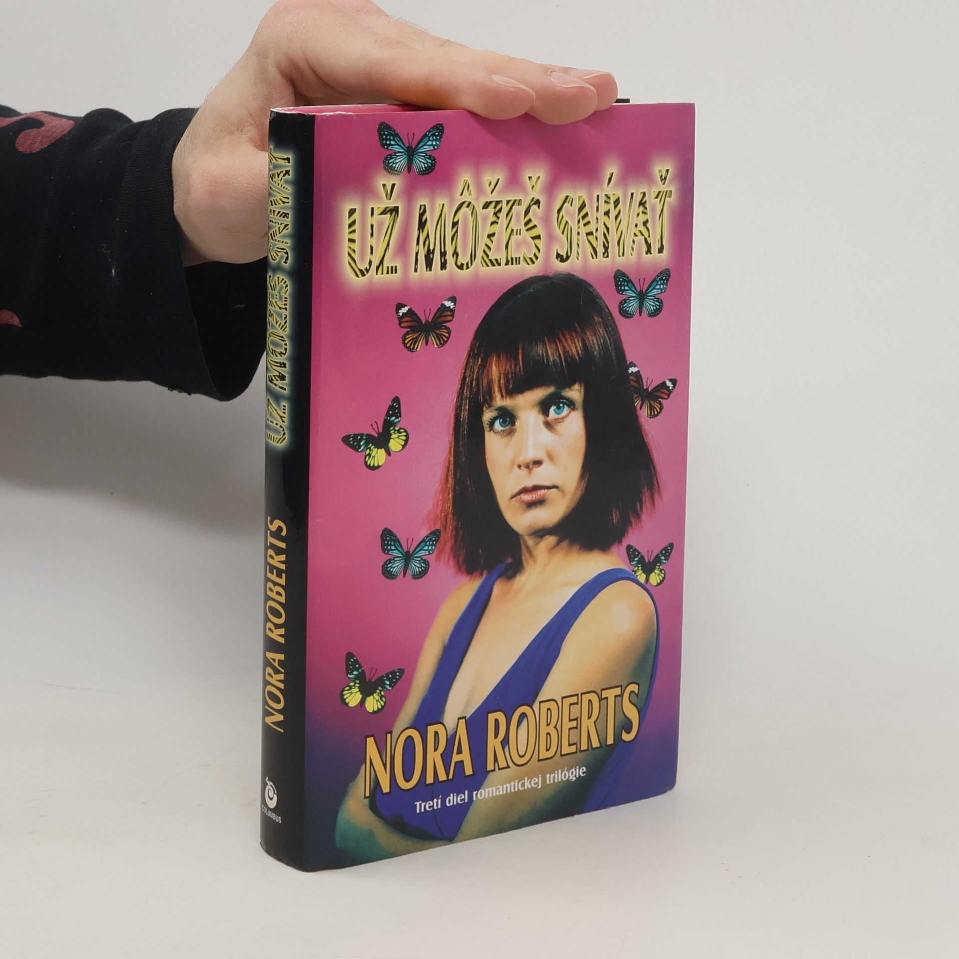 Nora Roberts Už môžeš snívať