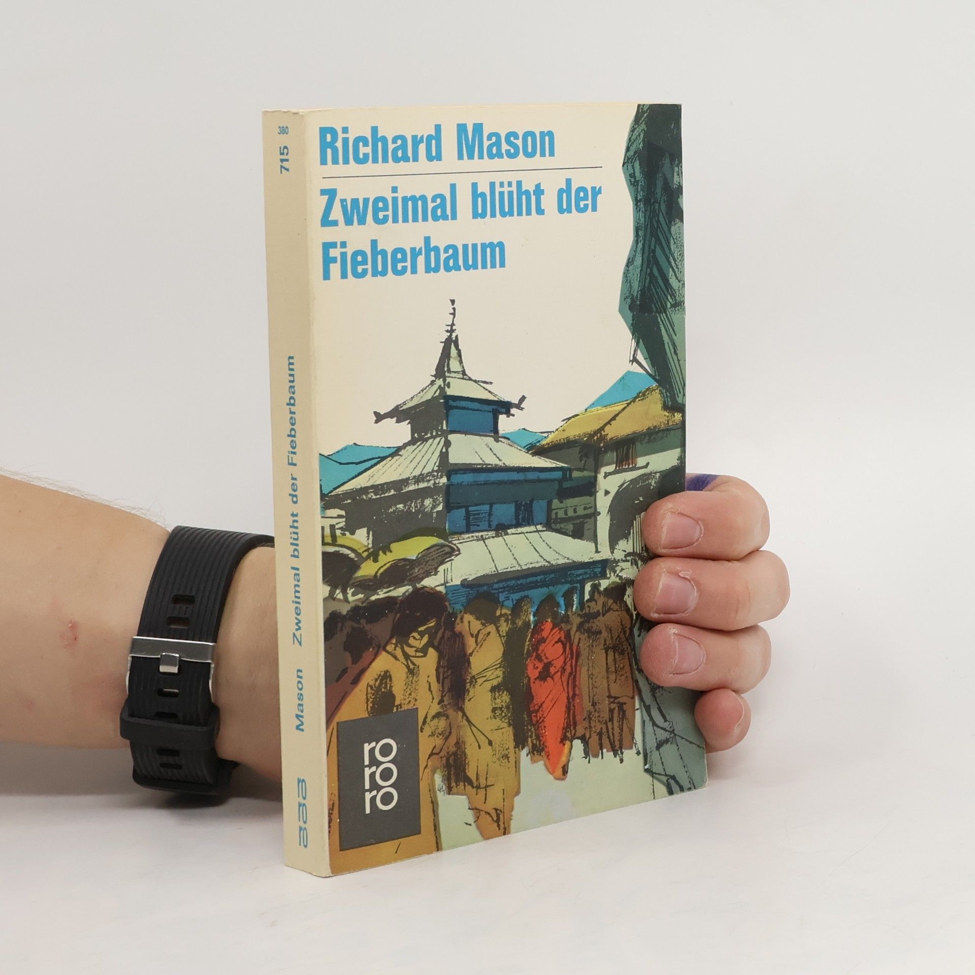 Richard Mason Zweimal blüht der Fieberbaum