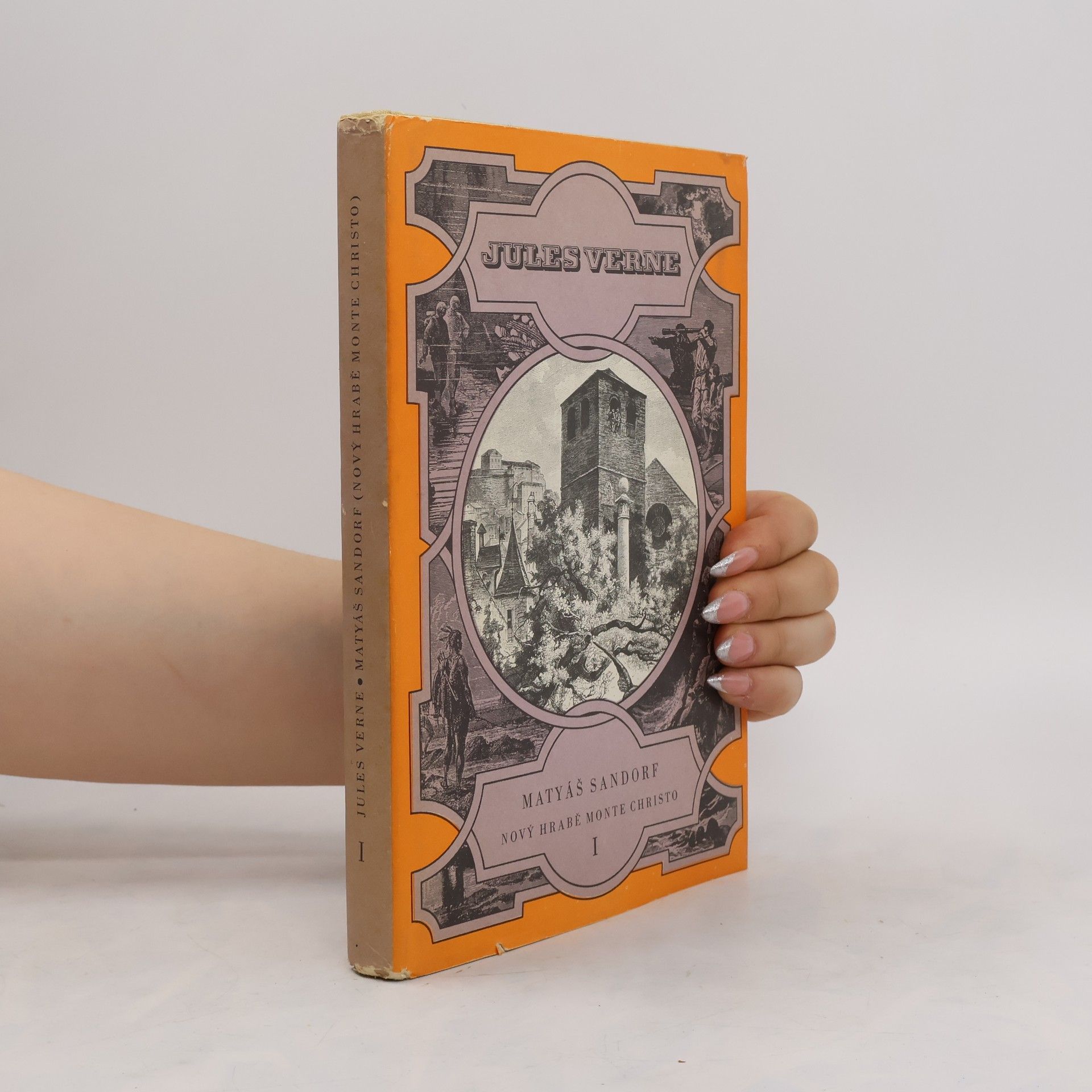Jules Verne Matyáš Sandorf. Nový hrabě Monte Christo I.