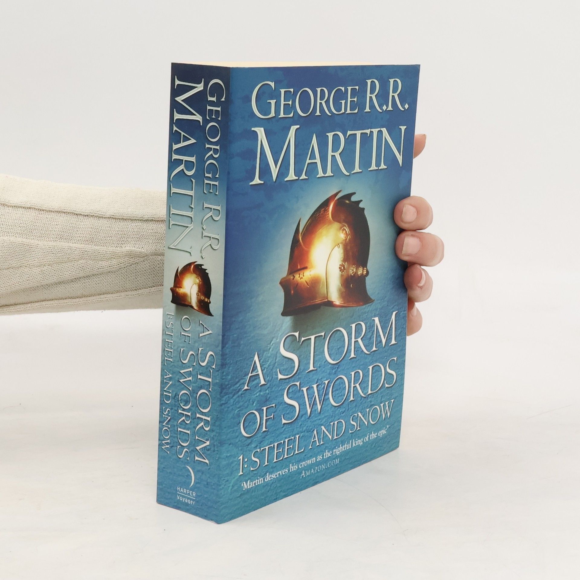 George R. R. Martin A song of ice and fire. Book three, A storm of swords. Part one, Steel and snow