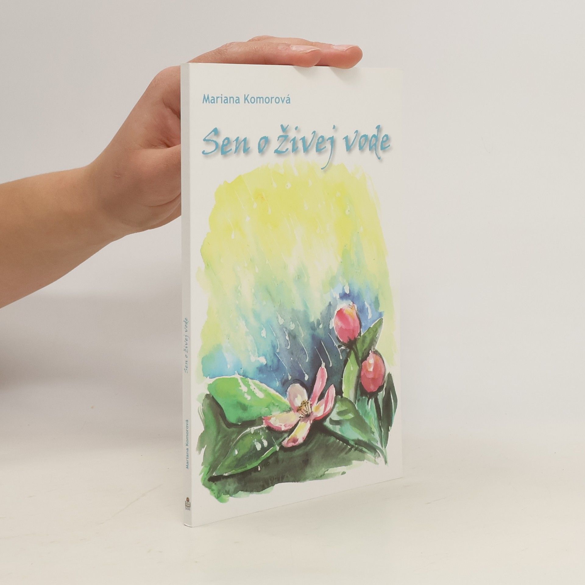 Mariana Komorová Sen o živej vode