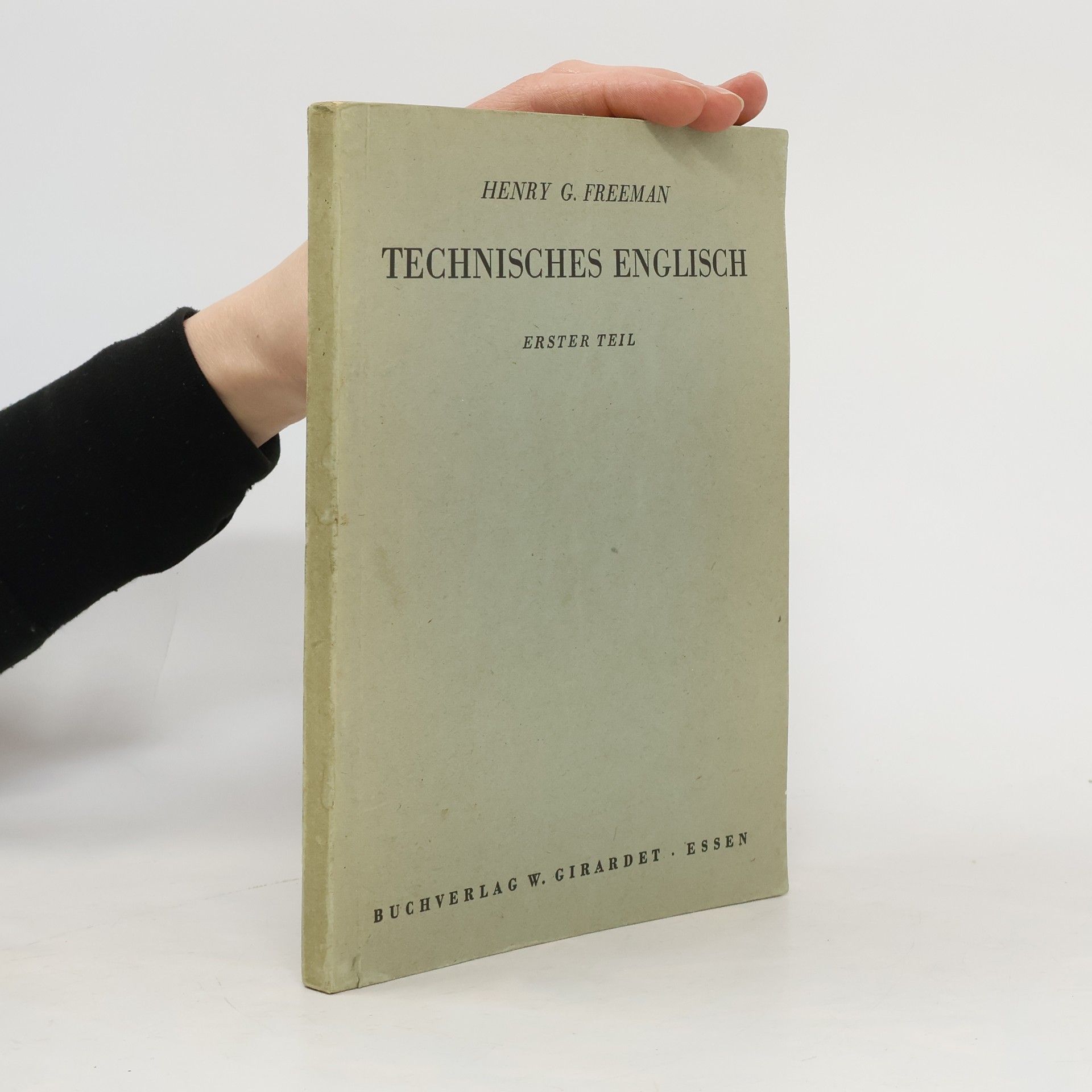 Henry G. Freeman Technisches Englisch. Erster Teil
