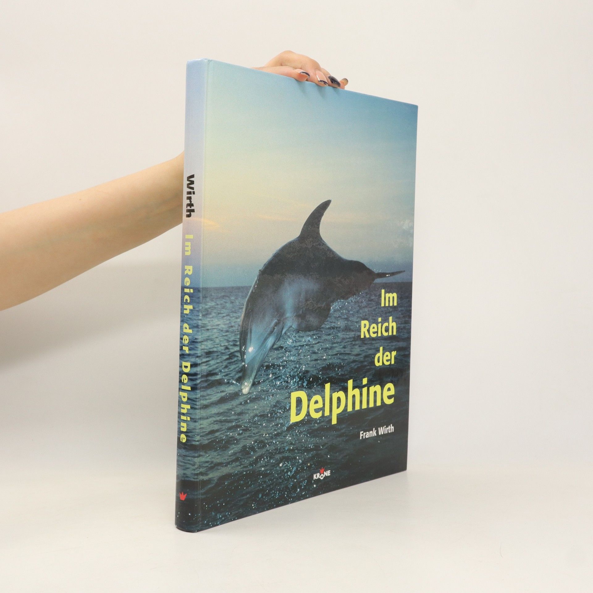 Frank Wirth Im Reich der Delphine