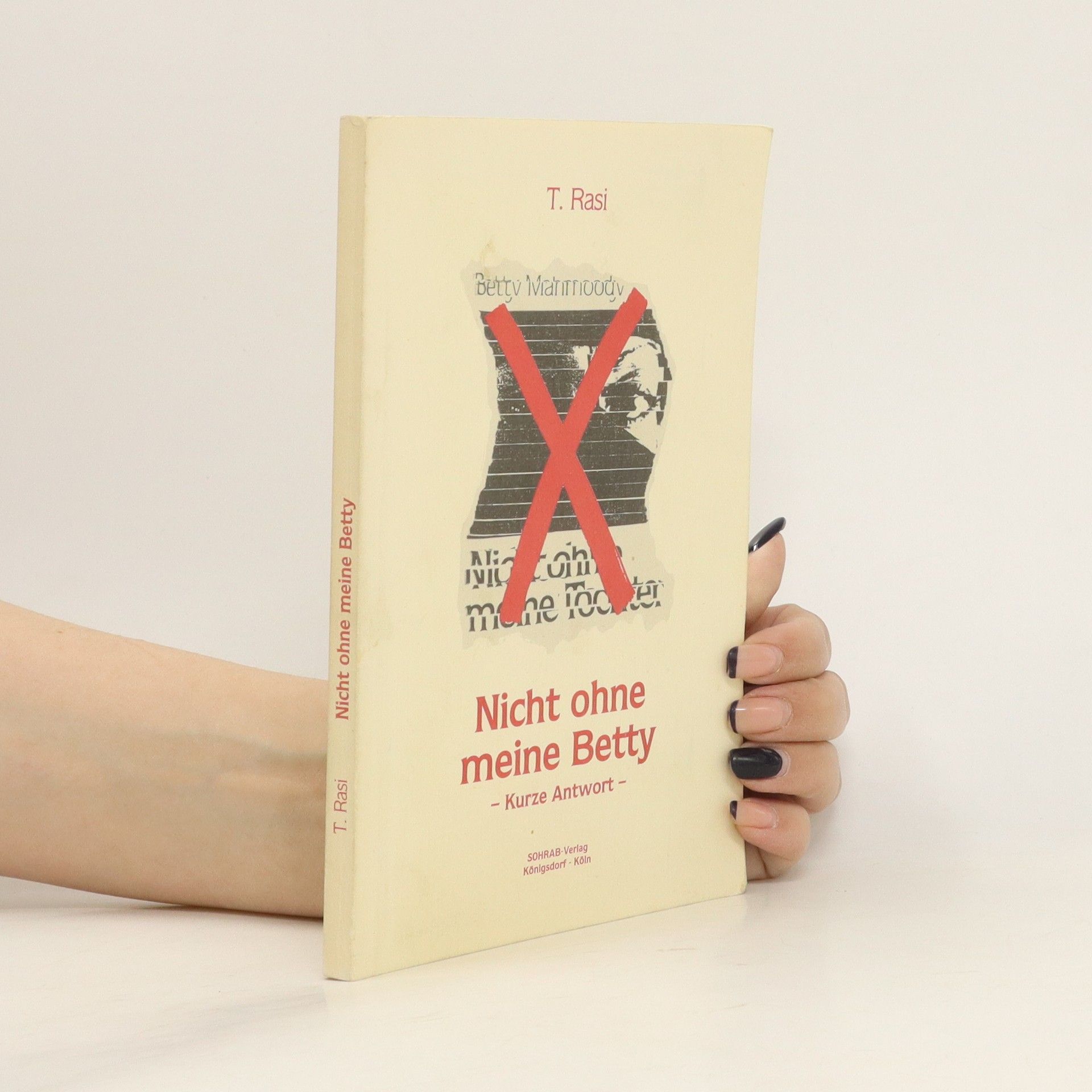 T. Rasi Nicht ohne meine Betty
