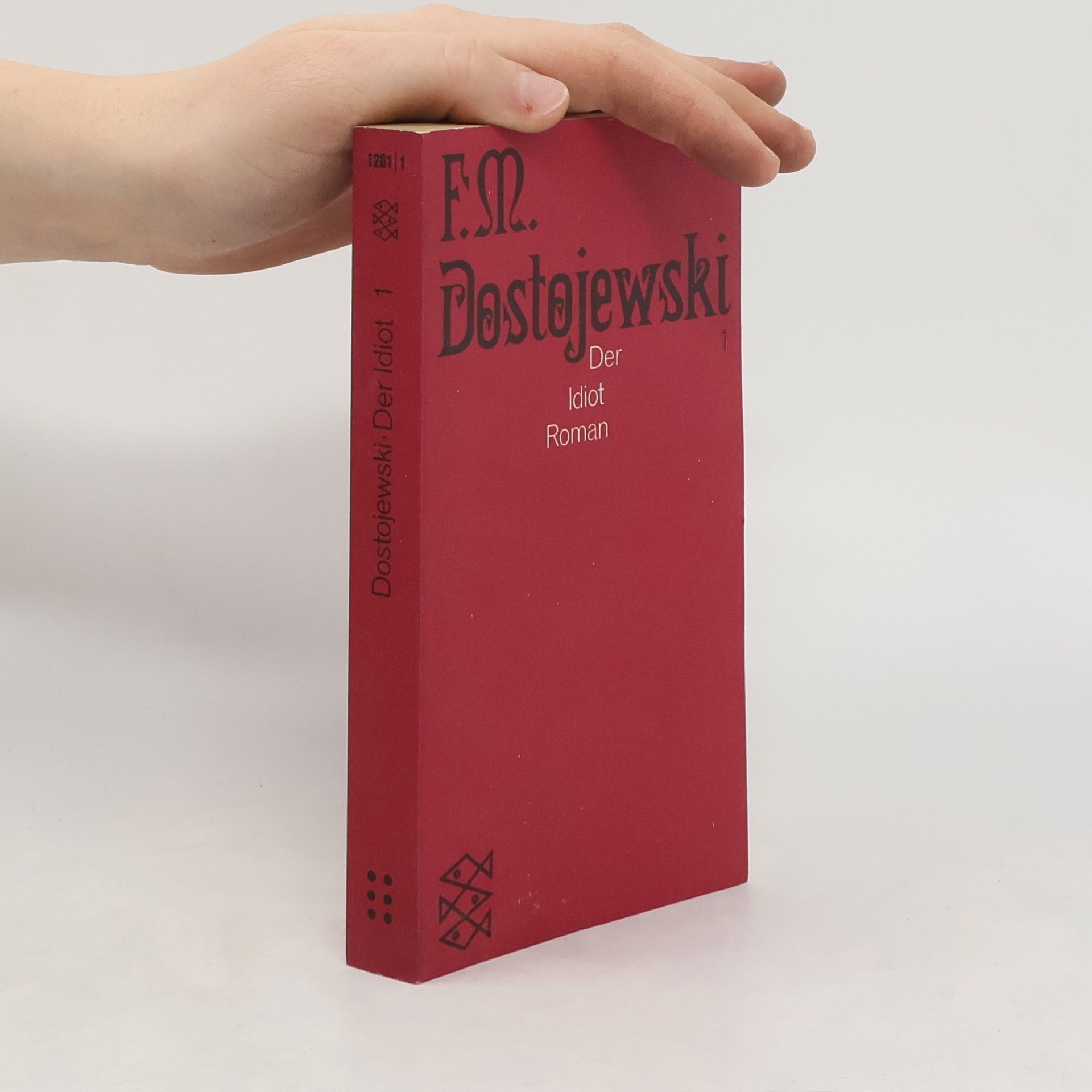 Fjodor Michajlovič Dostojevskij Der Idiot 1-2