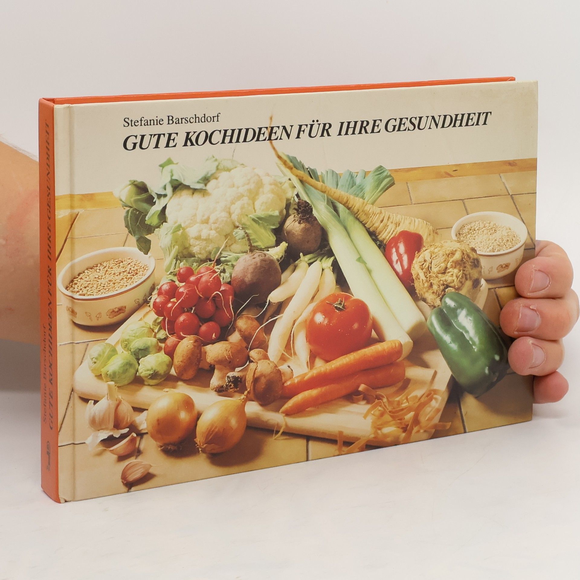 Stefanie Sigwart Gute Kochideen für Ihre Gesundheit