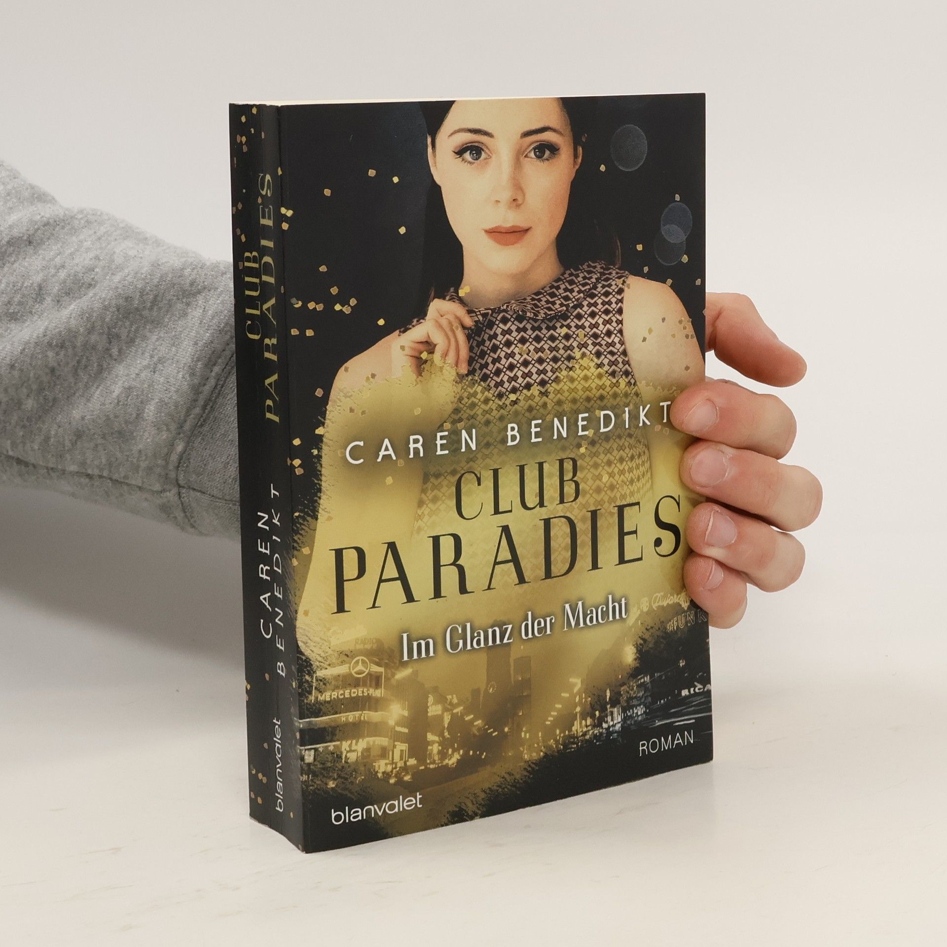 Caren Benedikt Club Paradies. Im Glanz der Macht