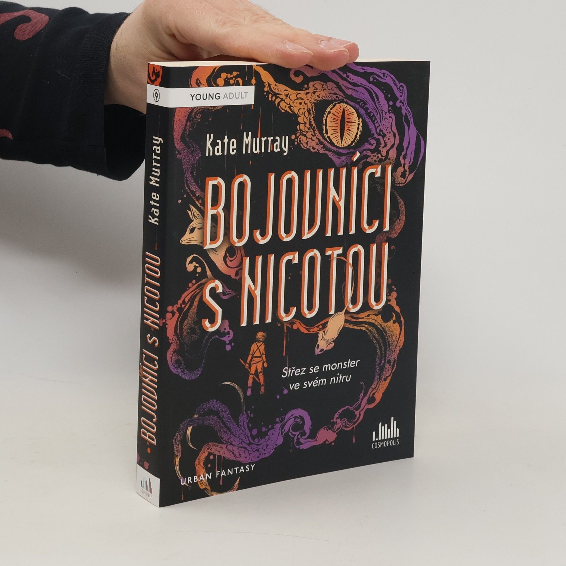 Kate Murray Bojovníci s Nicotou : střez se monster ve svém nitru