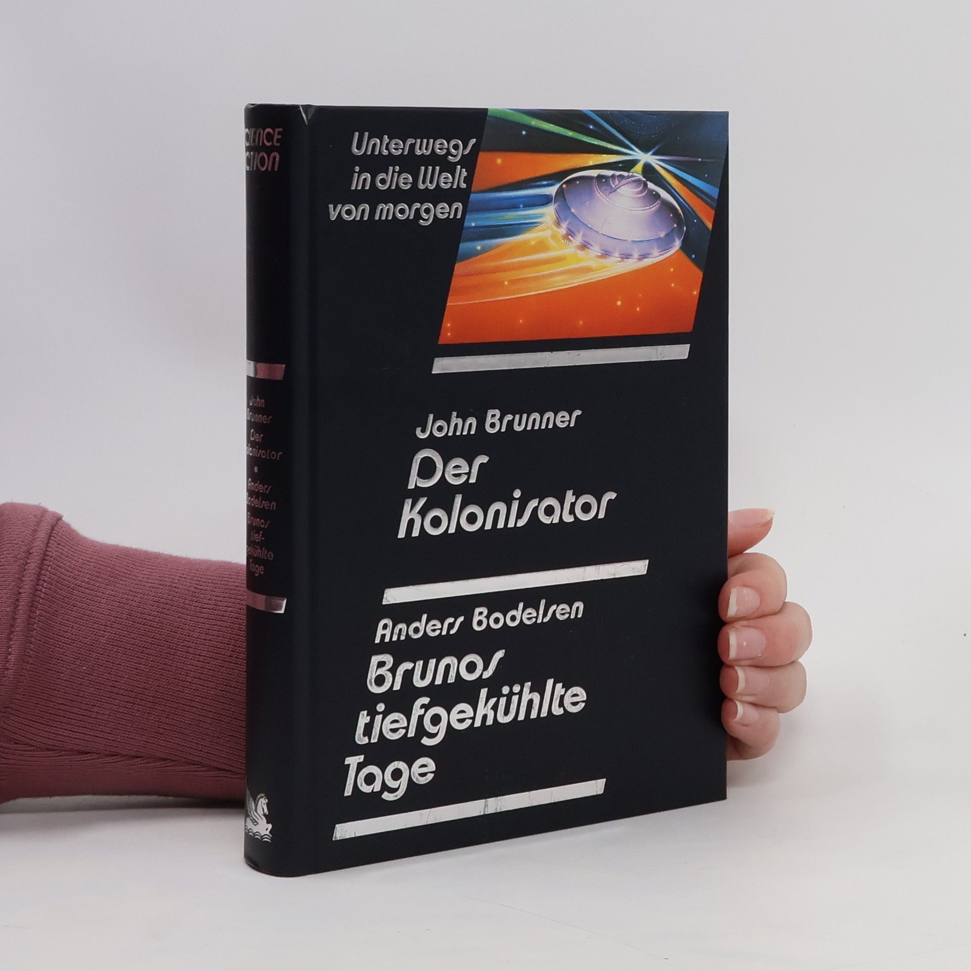 John Brunner Der Kolonisator. Brunos tiefgekühlte Tage