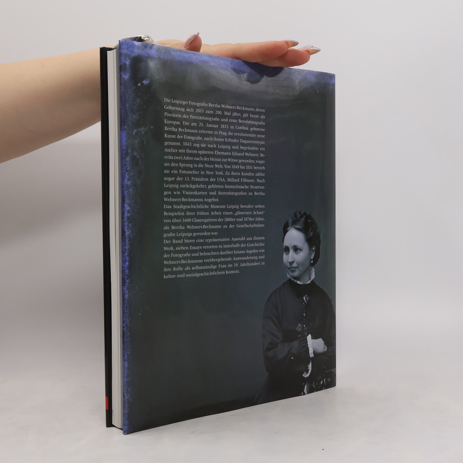 Autorenkollektiv Die Fotografin. Bertha Wehnert-Beckmann 1815 - 1901