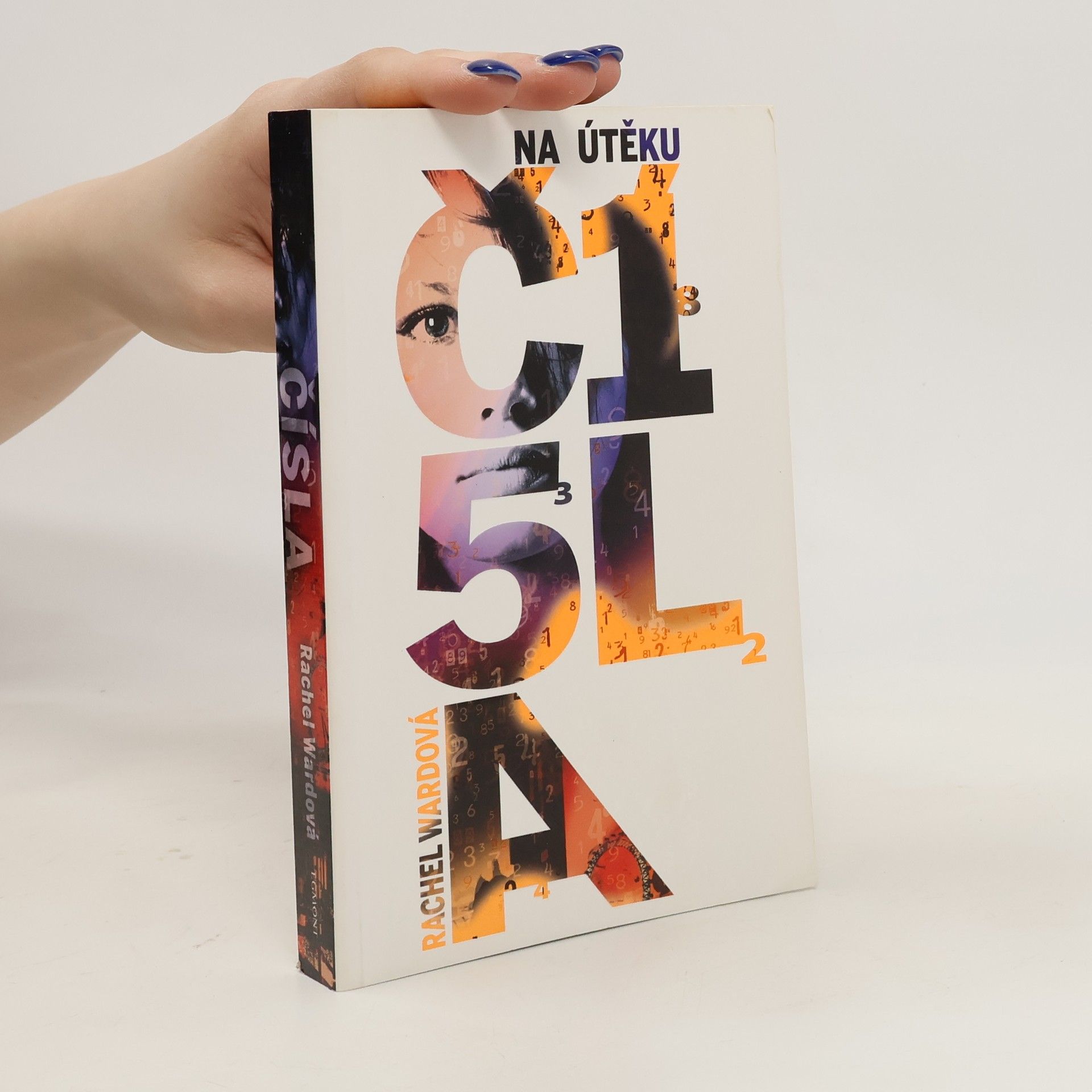 Rachel Ward Čísla. Na útěku