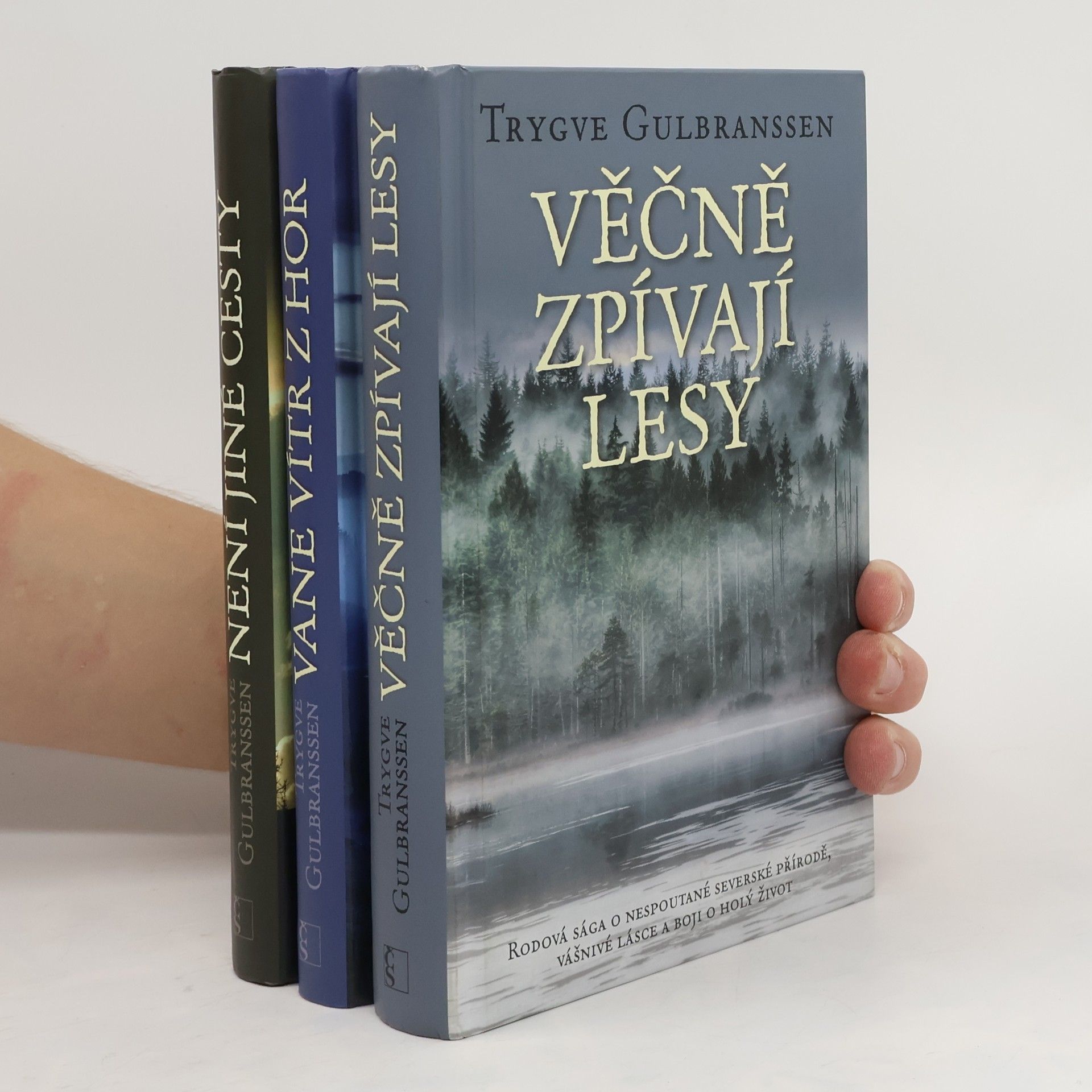 Trygve Gulbranssen Věčně zpívají lesy. Vane vítr z hor. Není jiné cesty.