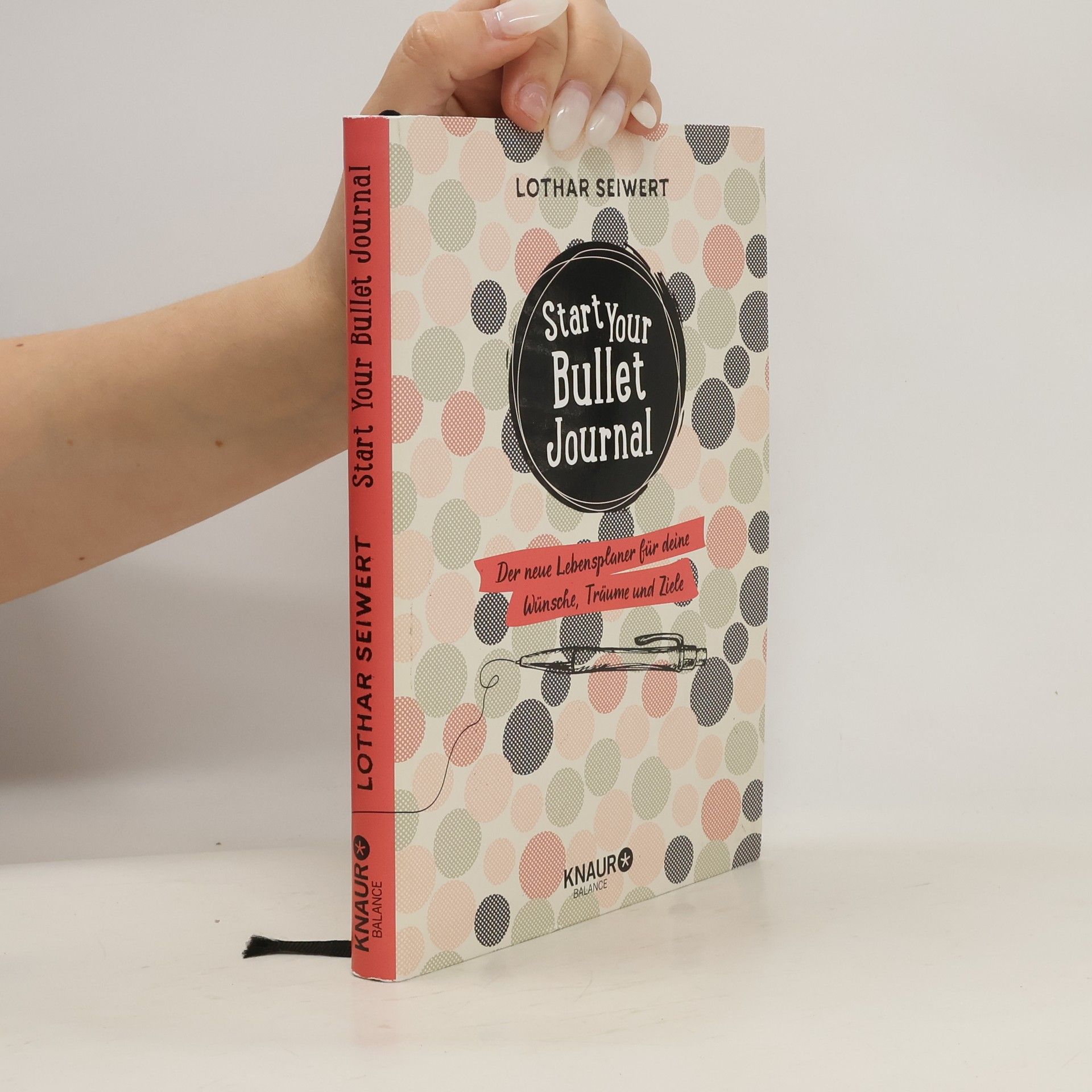 Lothar Seiwert Start your Bullet Journal