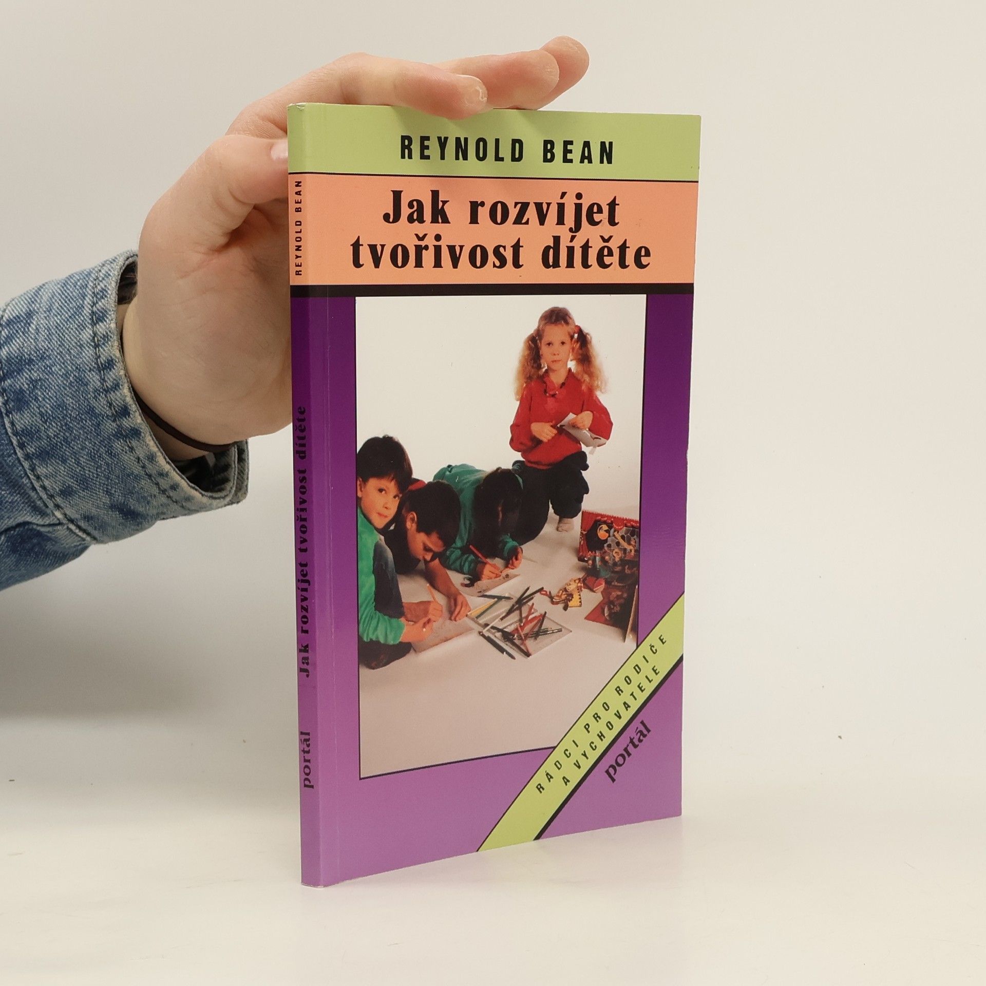 Reynold Bean Jak rozvíjet tvořivost dítěte