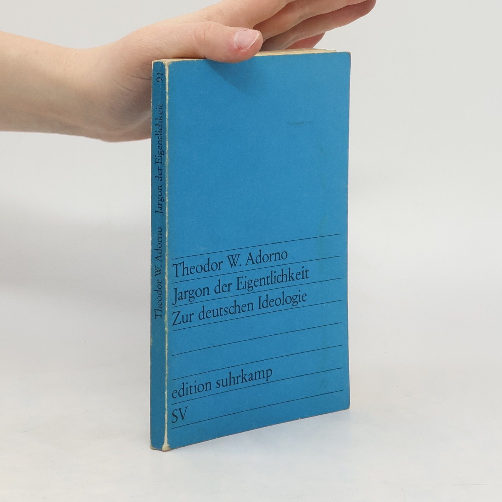Theodor W. Adorno Jargon der Eigentlichkeit. Zur deutschen Ideologie