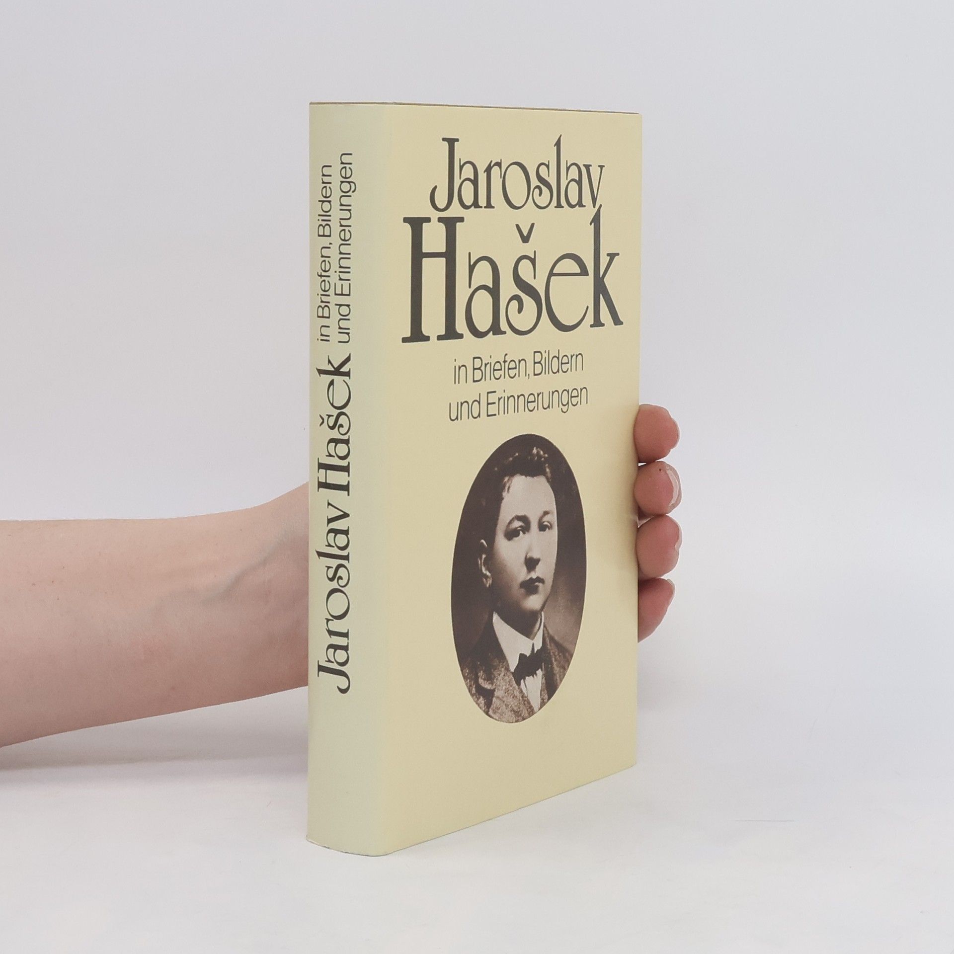 Jaroslav Hašek Jaroslav Hašek in Briefen, Bildern und Erinnerungen