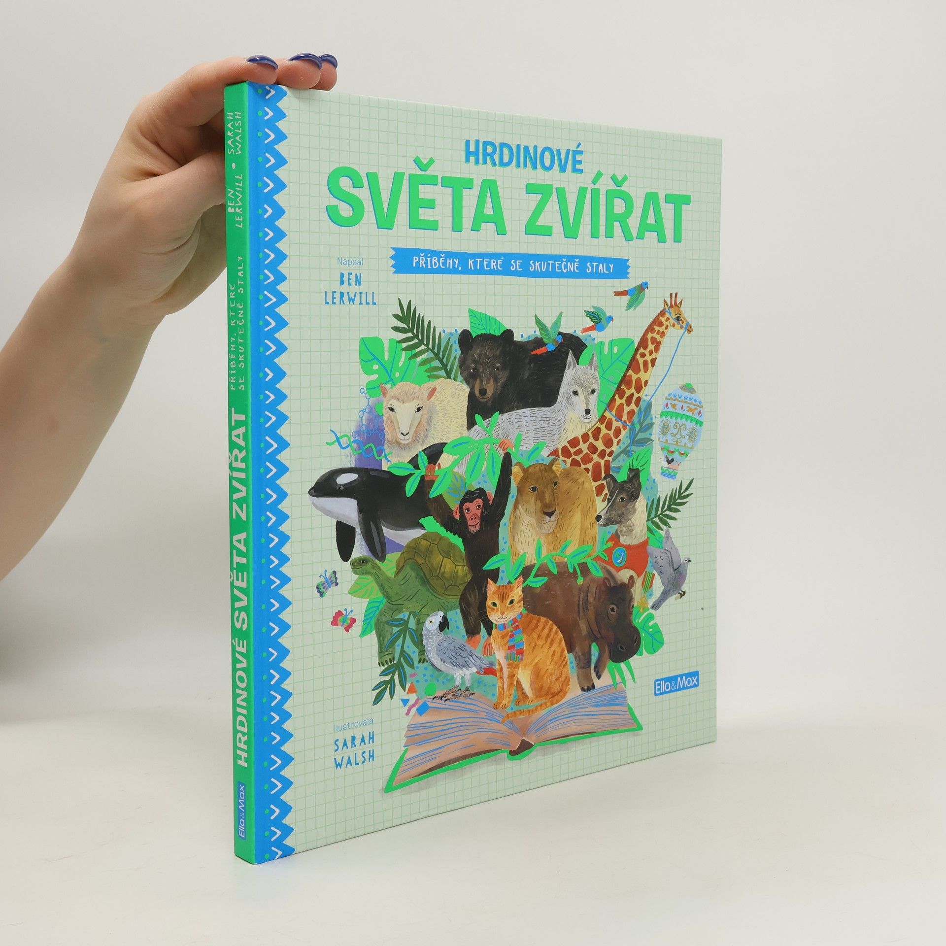 Ben Lerwill Hrdinové světa zvířat