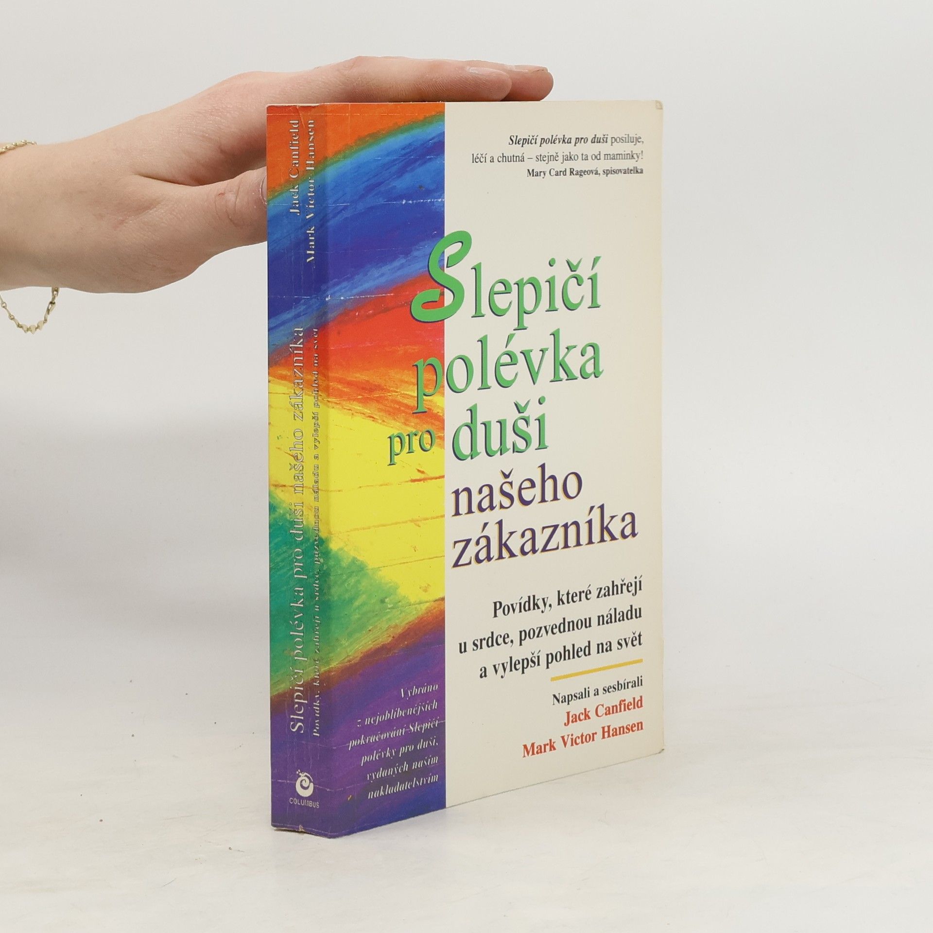 Jack Canfield Slepičí polévka pro duši našeho zákazníka