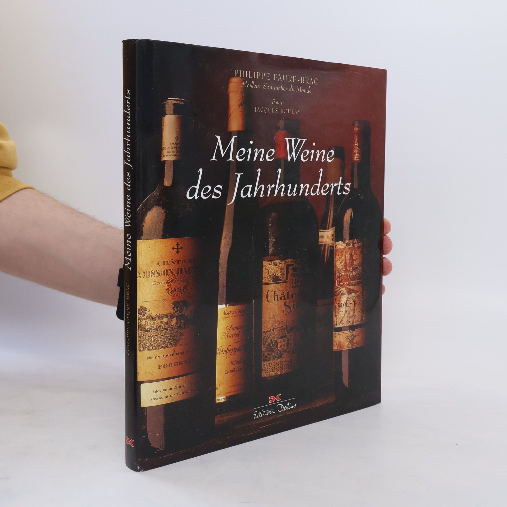 Philippe Faure Brac Meine Weine des Jahrhunderts