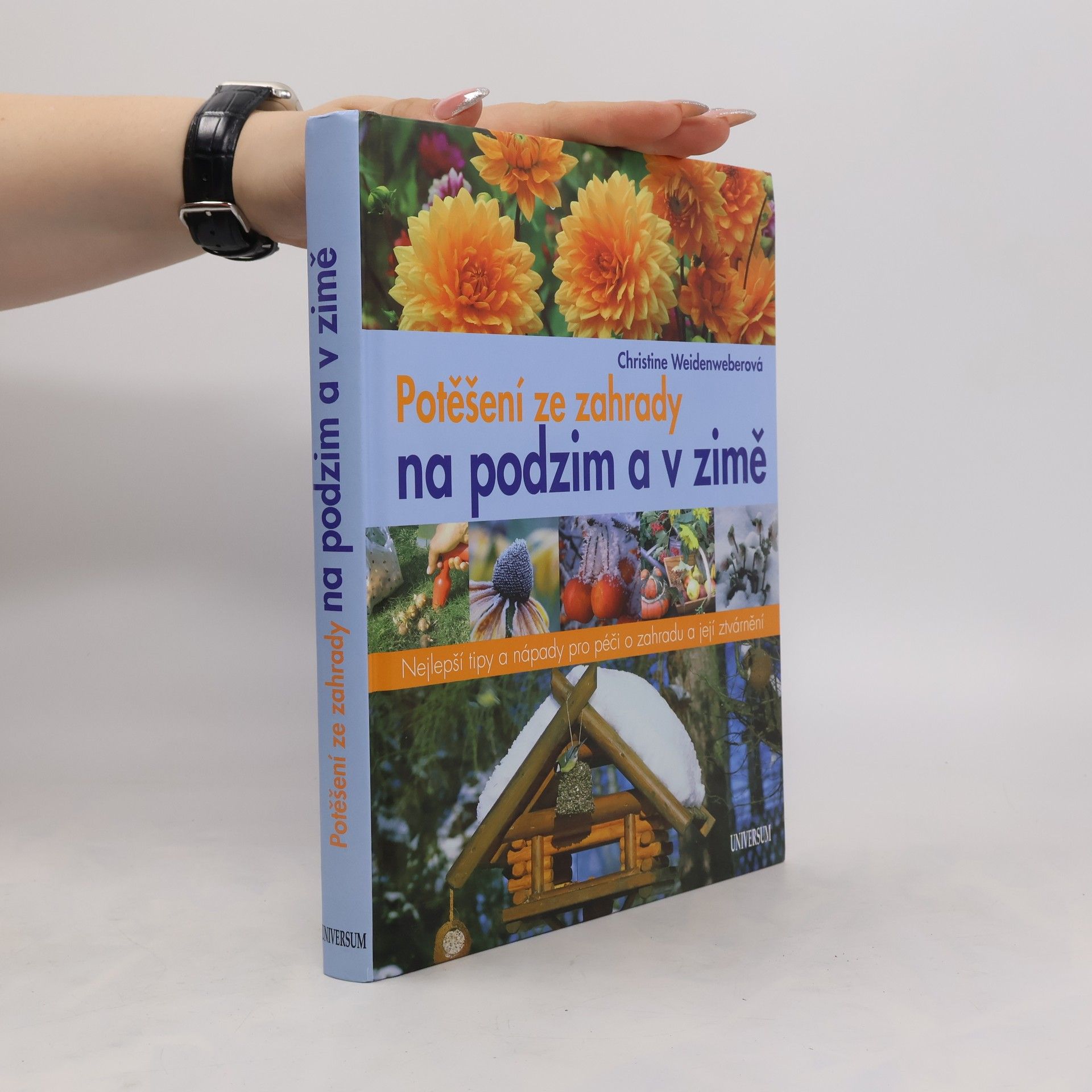 Christine Weidenweber Potěšení ze zahrady na podzim a v zimě