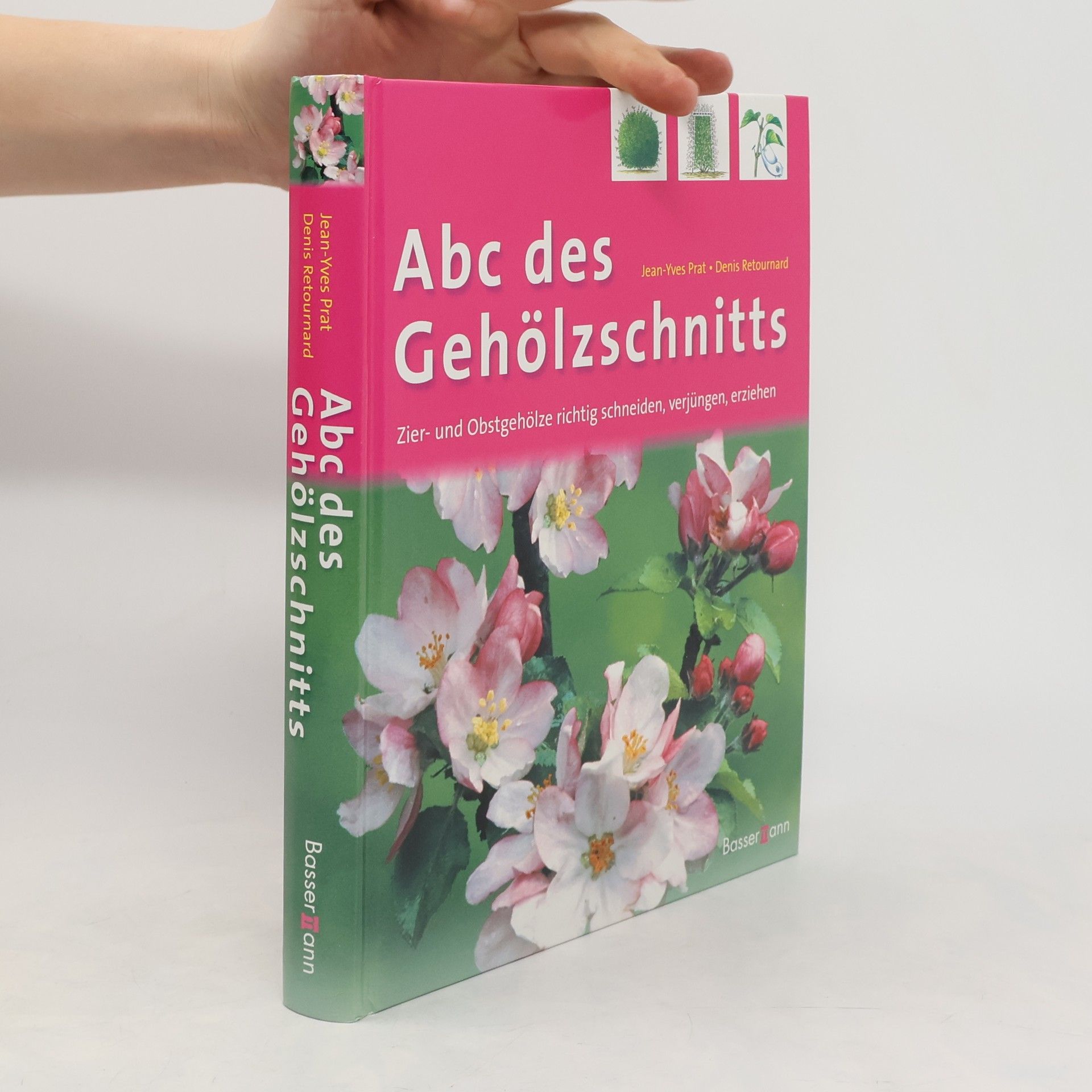 Jean-Yves Prat Abc des Gehölzschnitts