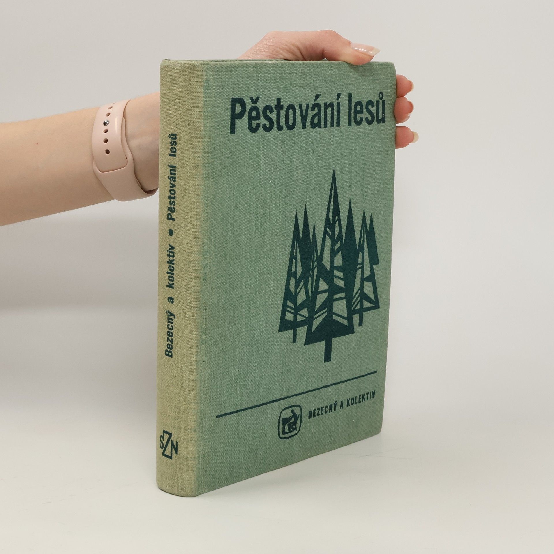 Přemysl Bezecný Pěstování lesů