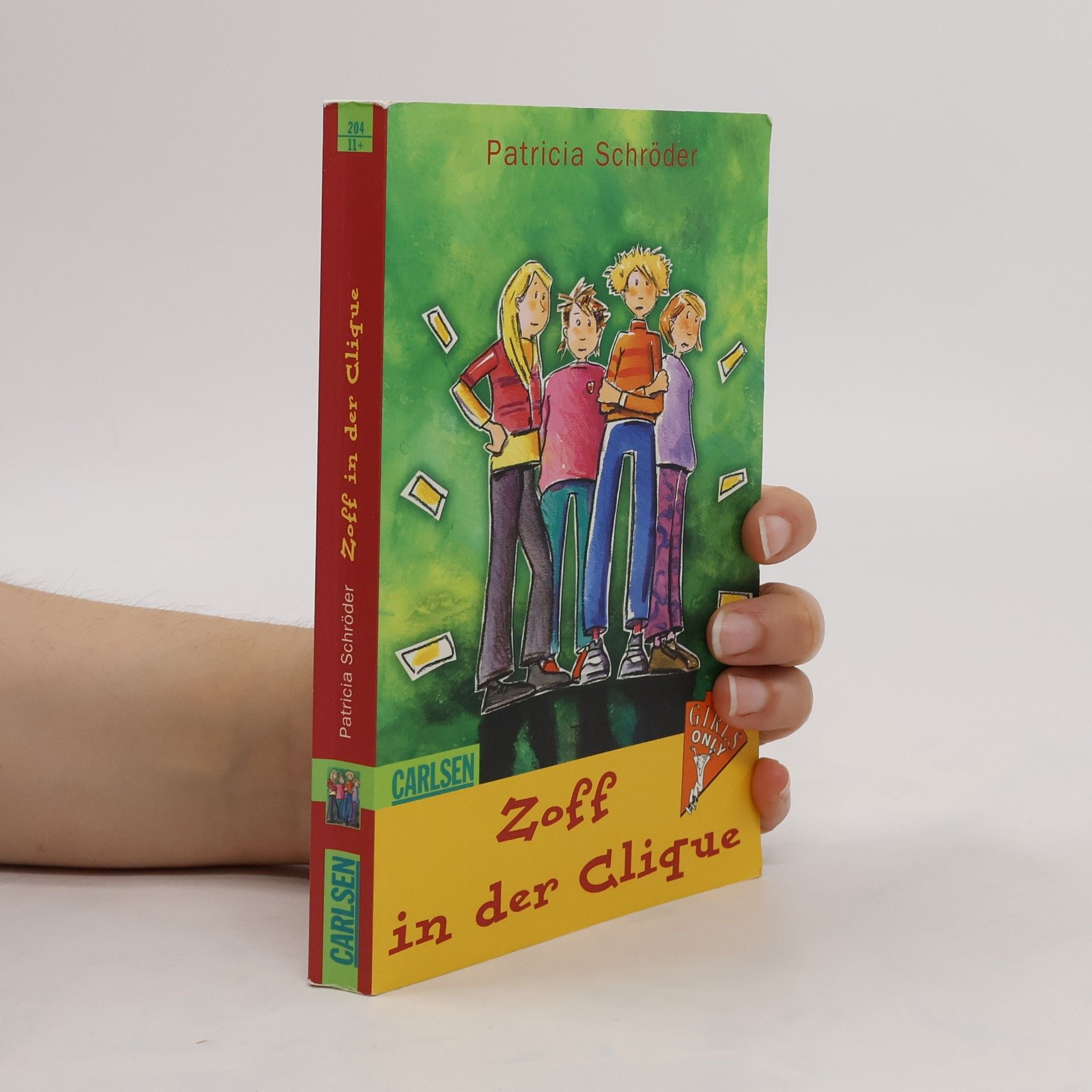 Patricia Schröder Zoff in der Clique. For Girls only.