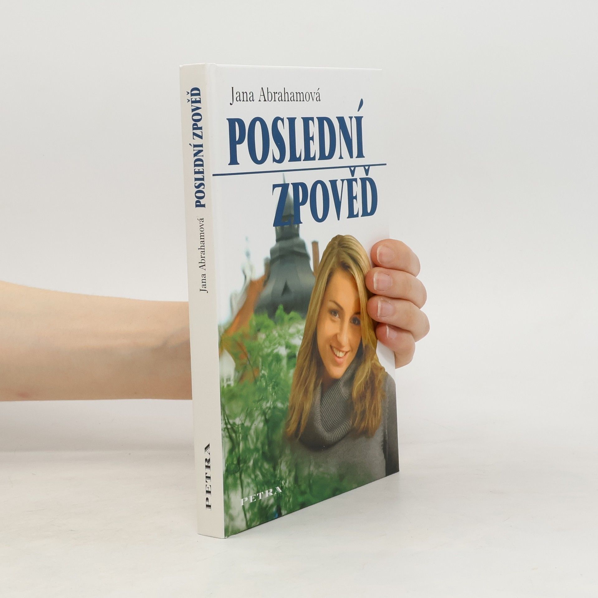 Jana Abrahamová Poslední zpověď