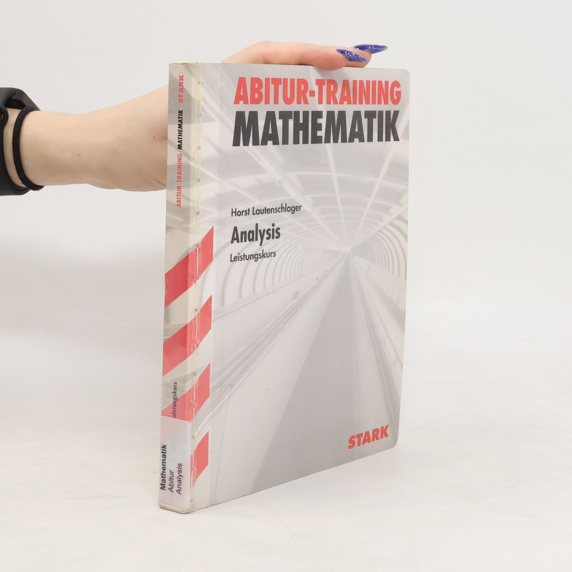 Horst Lautenschlager Abitur-Training. Mathematik Analysis