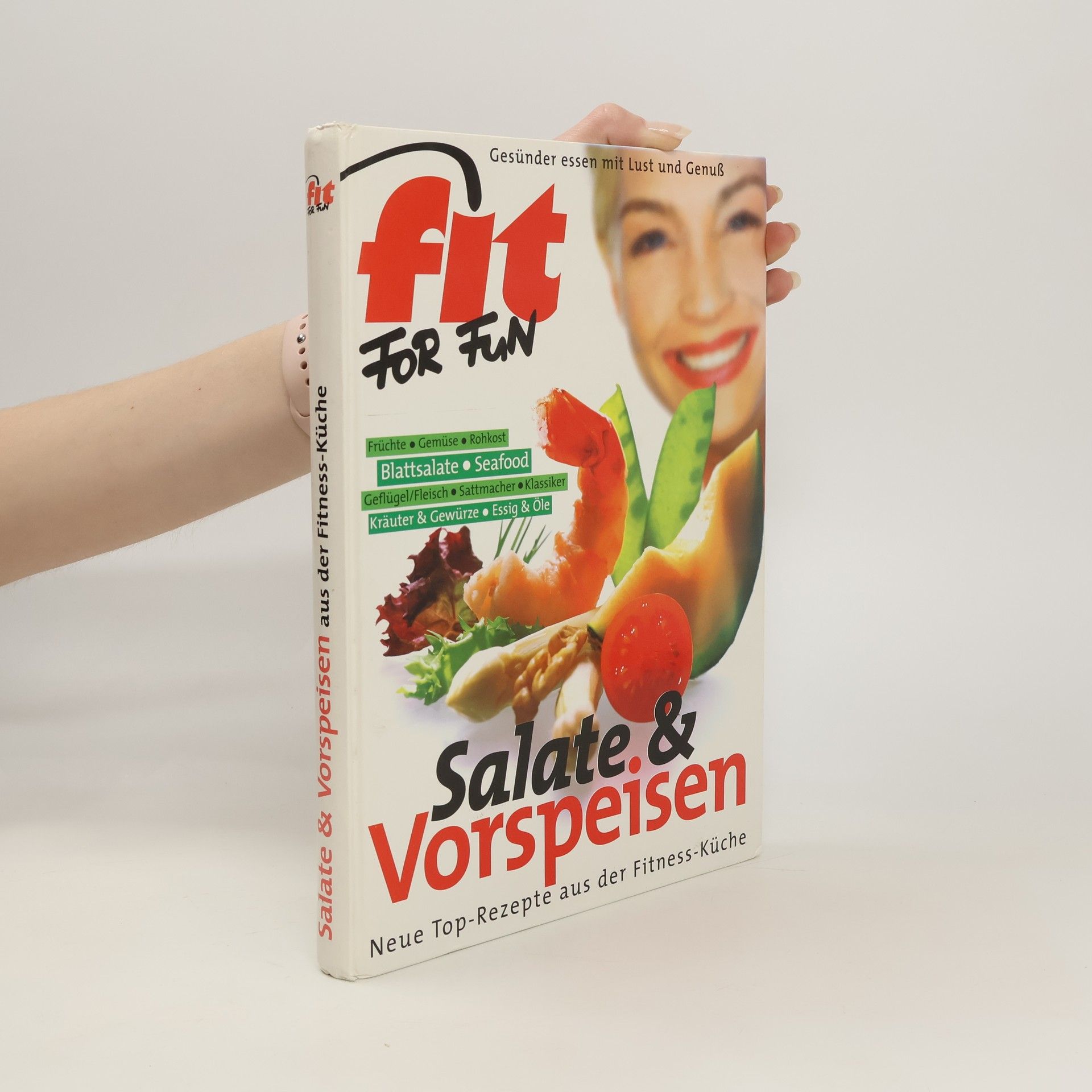 Auteurscollectief Salate und Vorspeisen. Neue Top- Rezepte aus der Fitness- Küche.