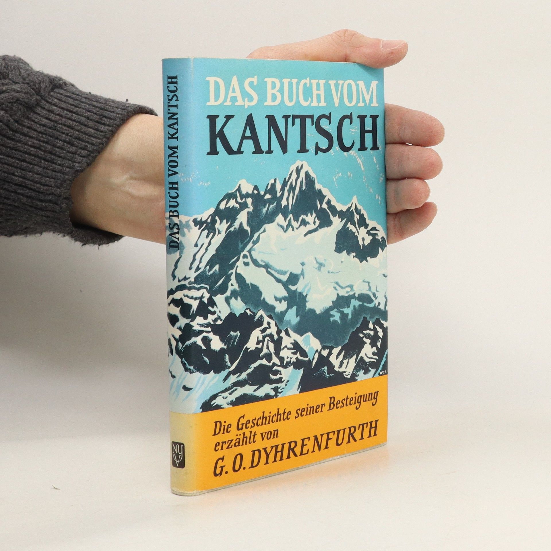 G. O. Dyhrenfurth Das Buch vom Kantsch