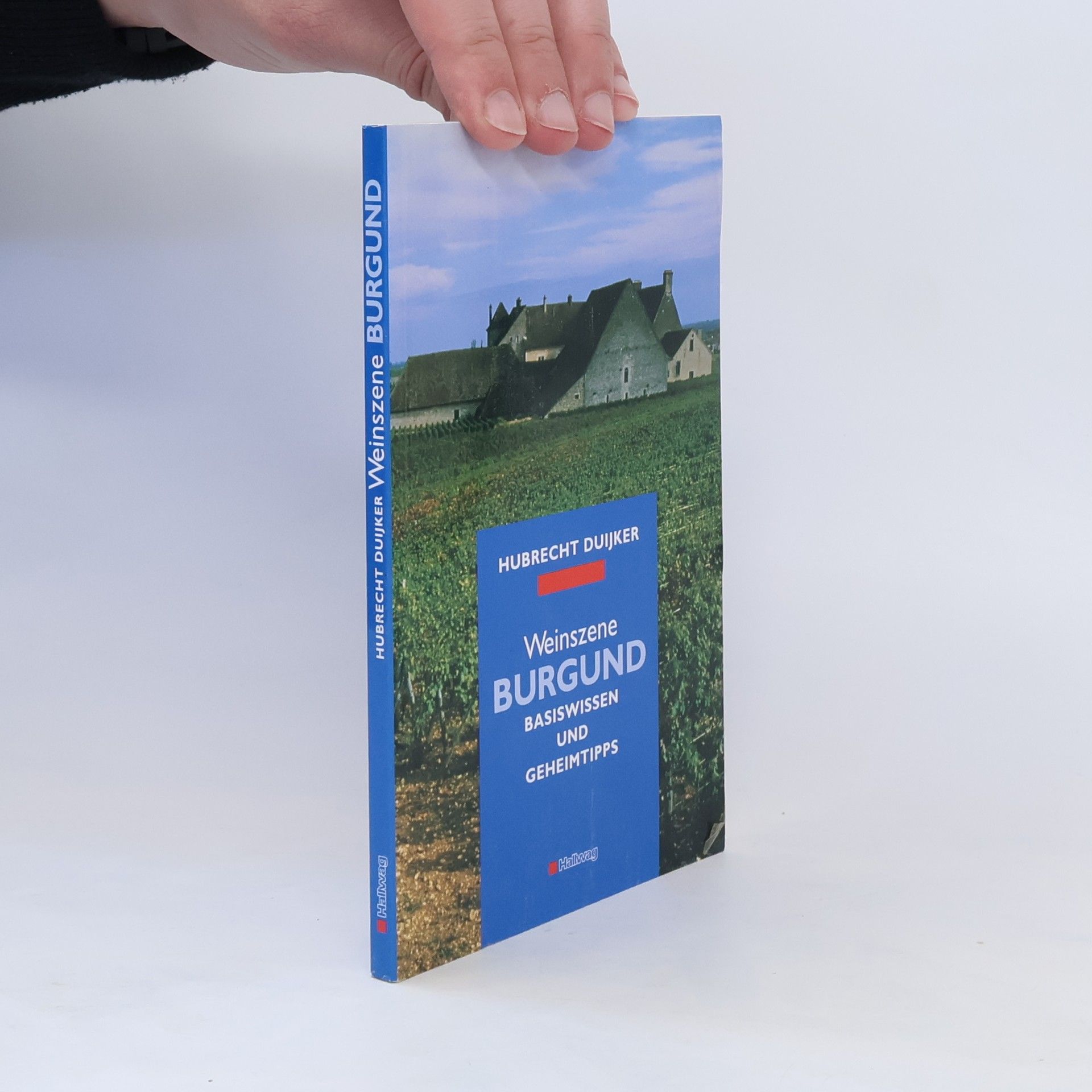 Hubrecht Duijker Weinszene Burgund