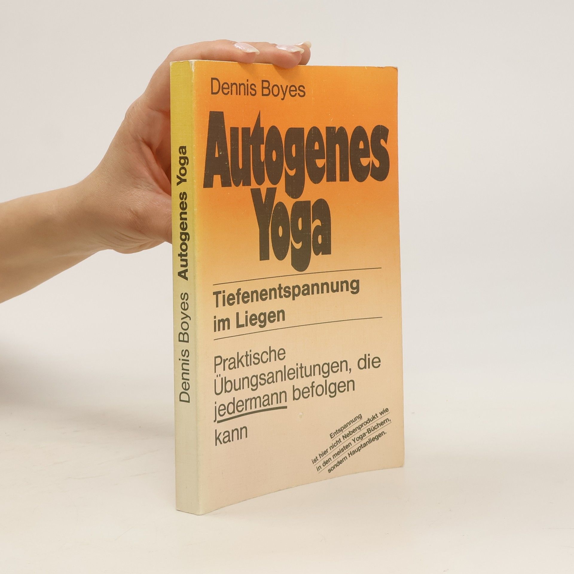 Dennis Boyes Autogenes Yoga.