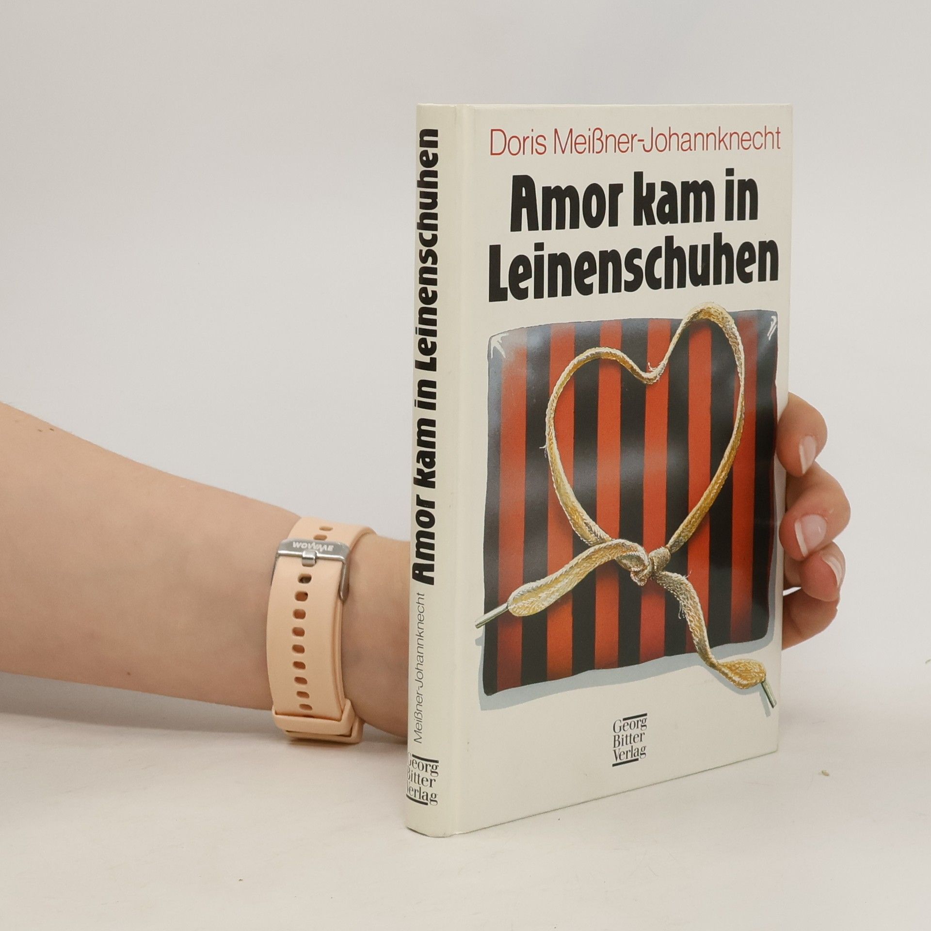 Doris Meißner-Johannknecht Amor kam in Leinenschuhen