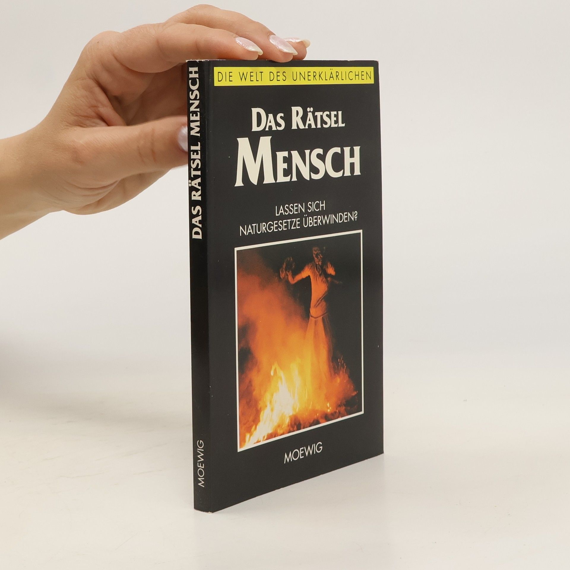 kolektiv Die Welt des Unerklärlichen. Das Rätsel Mensch