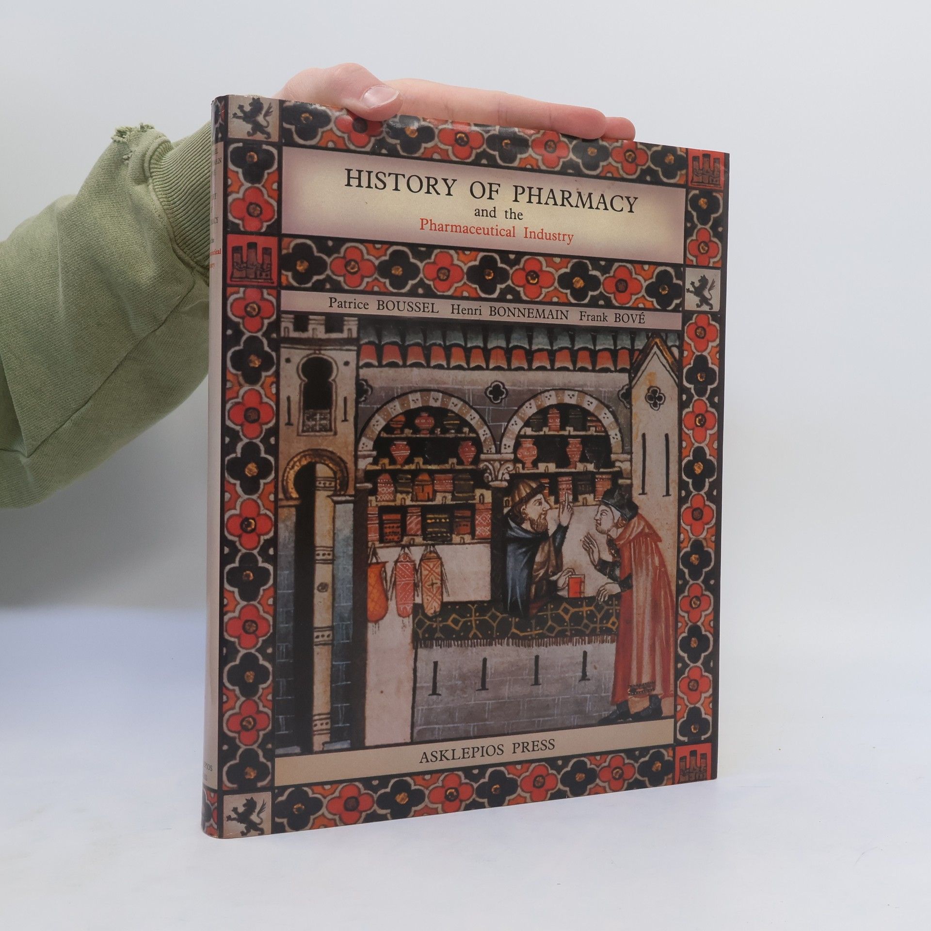 Patrice Boussel History of Pharmacy and the Pharmaceutical Industry